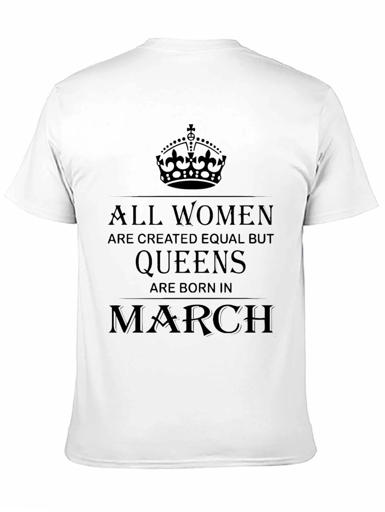 Women Born in March Queen T-Shirt