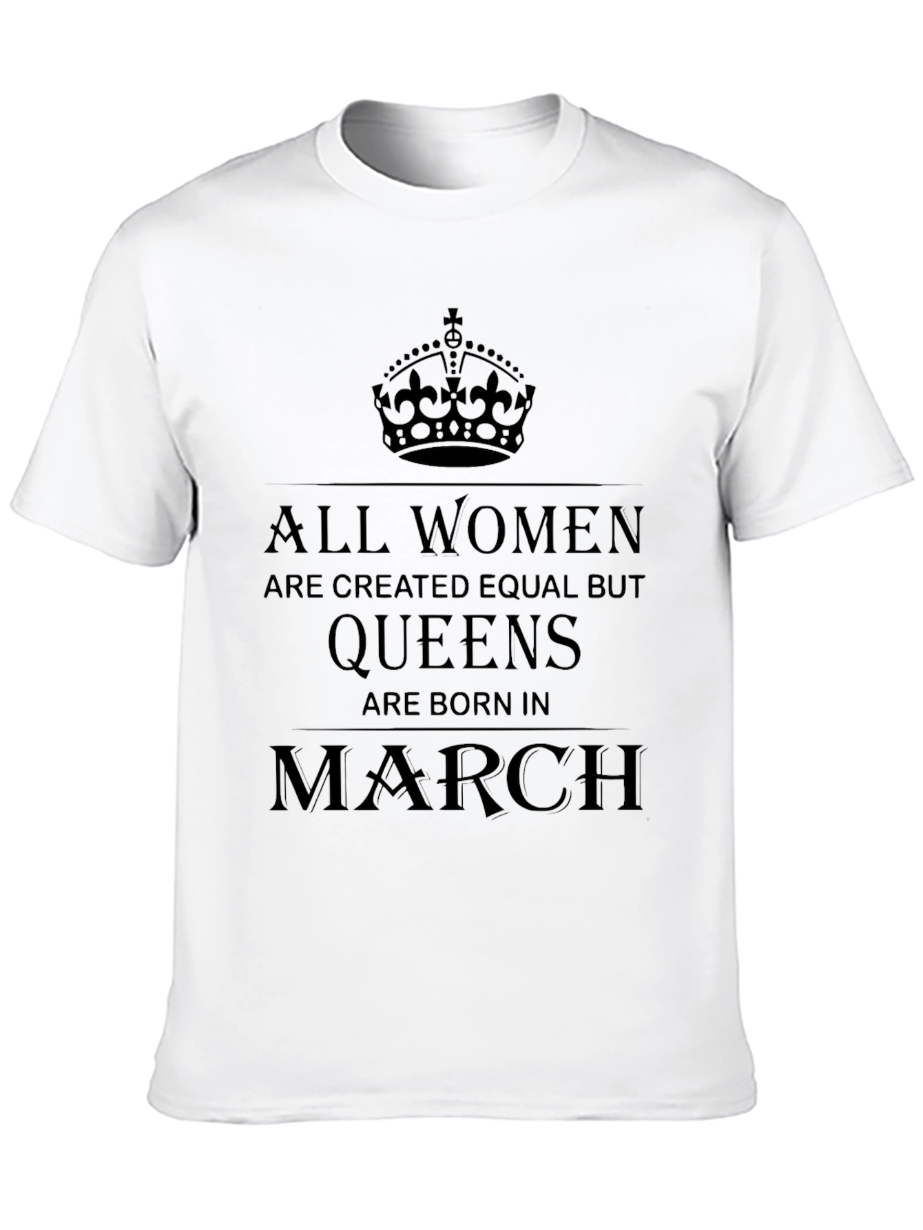 Women Born in March Queen T-Shirt