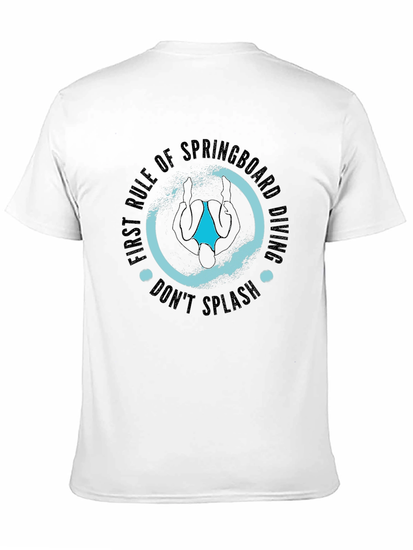 Springboard Diving T-Shirt - Dont Splash!