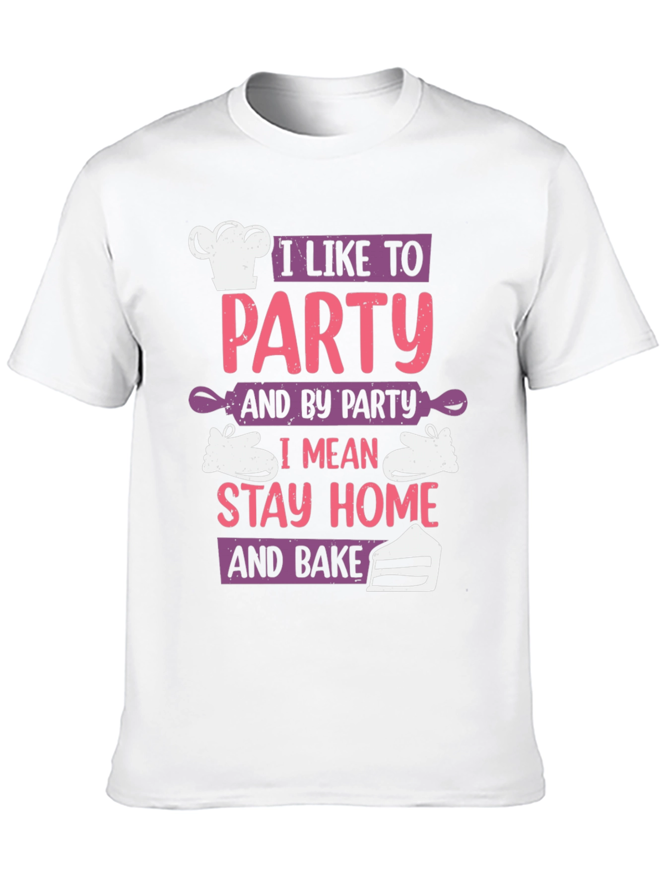 I Like To Party and Bake Graphic T-Shirt