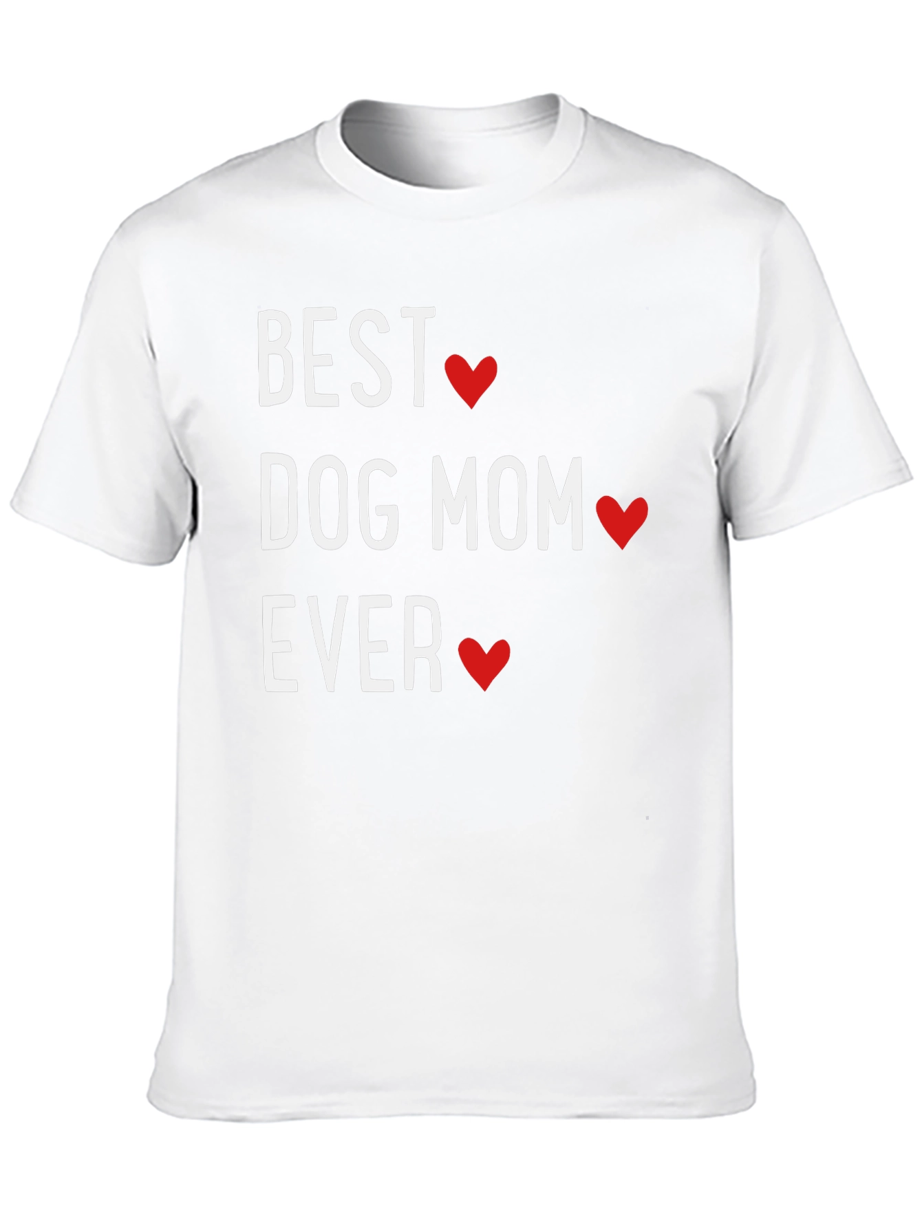 Best Dog Mom Ever T-Shirt - Heart Design