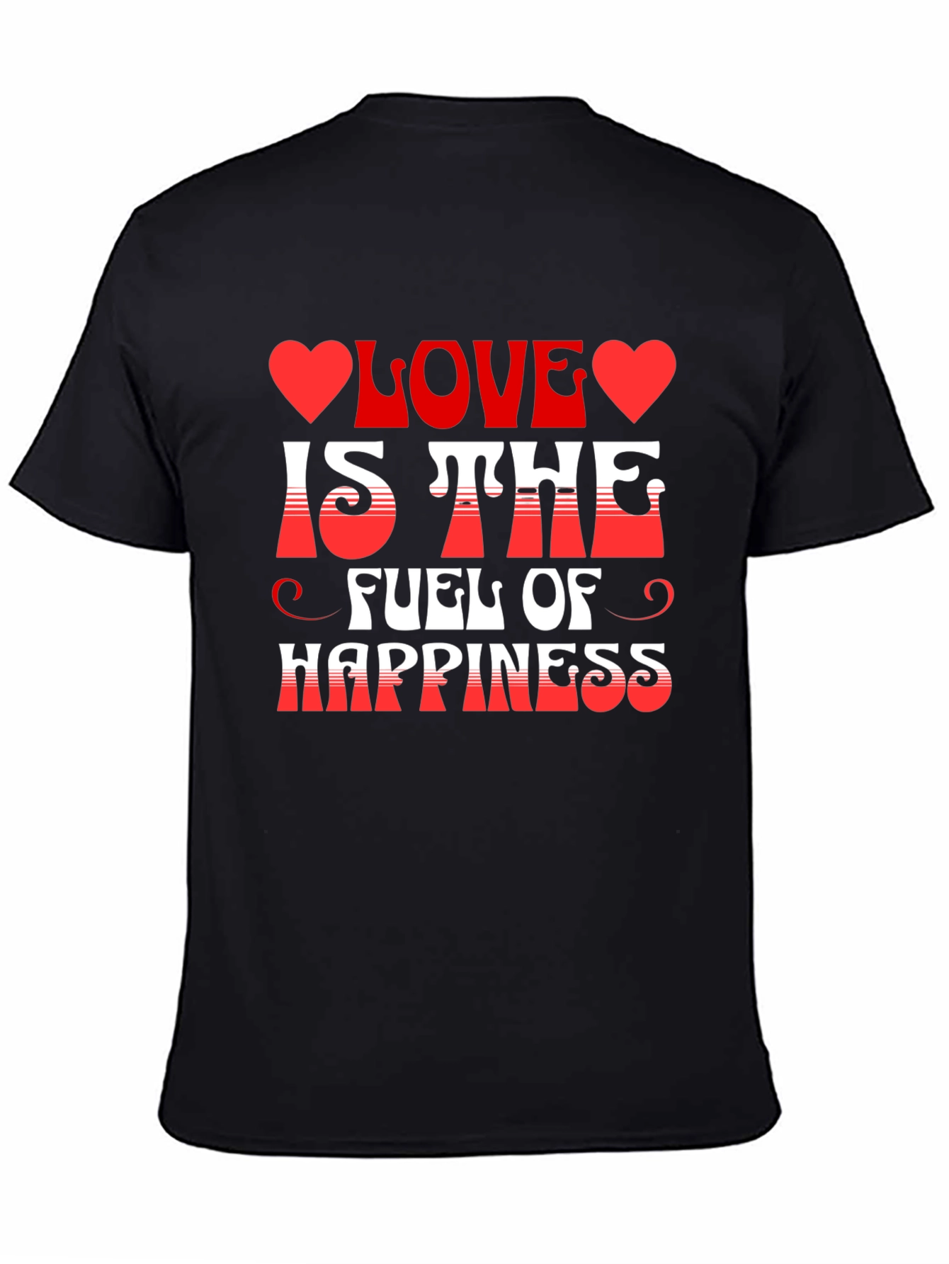 Love is the Fuel of Happiness Graphic Tee