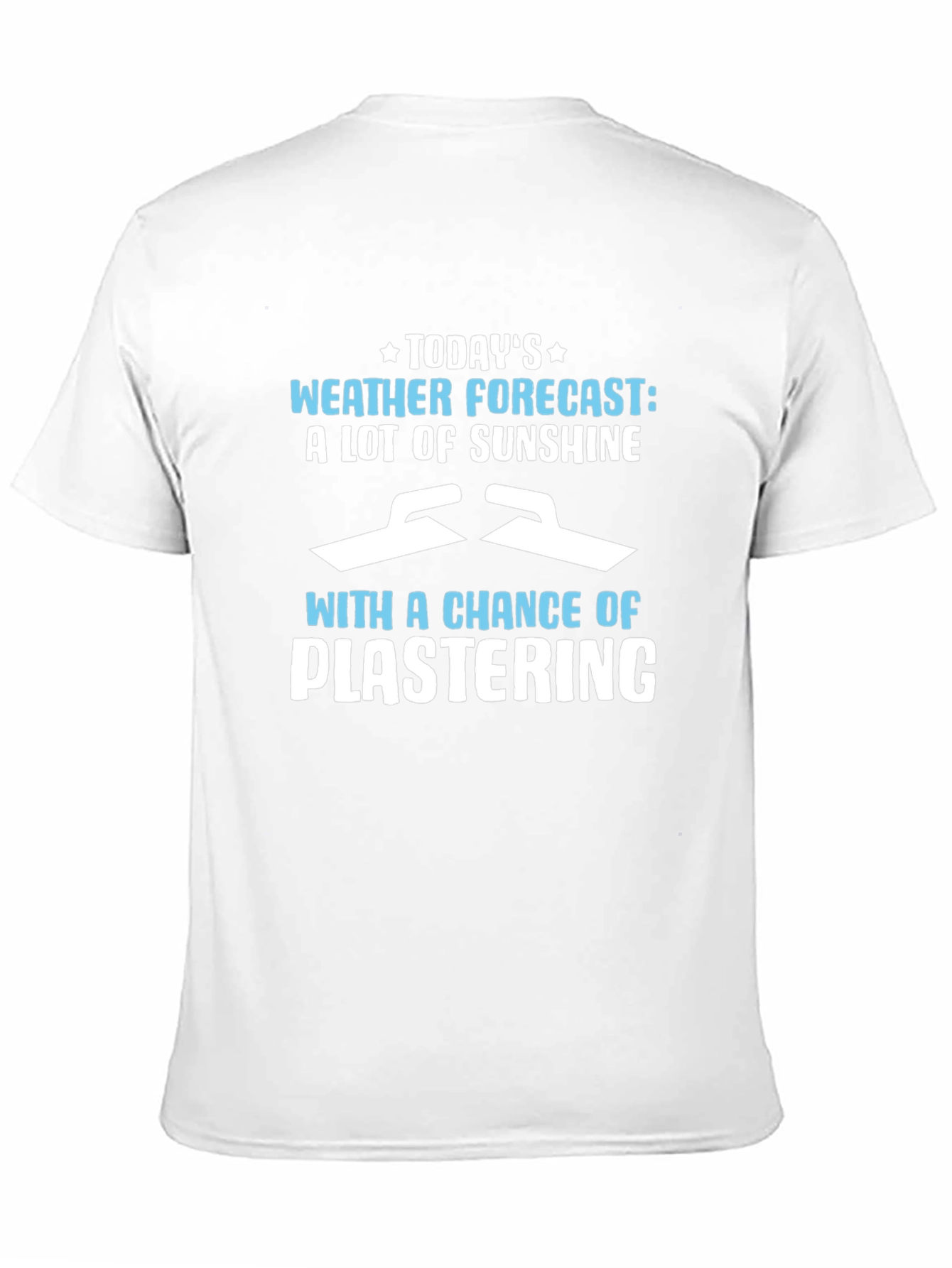 Funny Plastering Weather Forecast Graphic Tee