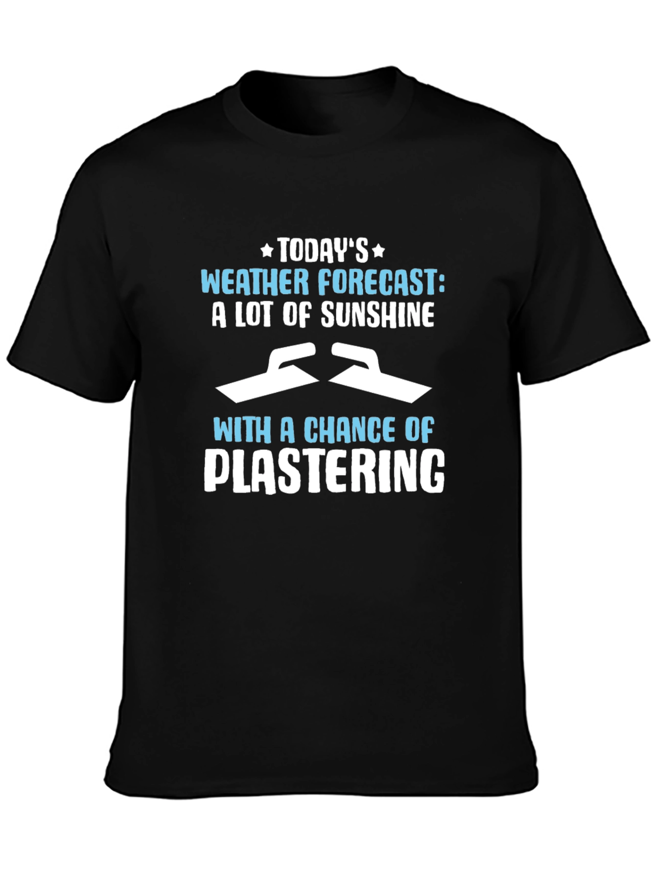 Funny Plastering Weather Forecast Graphic Tee