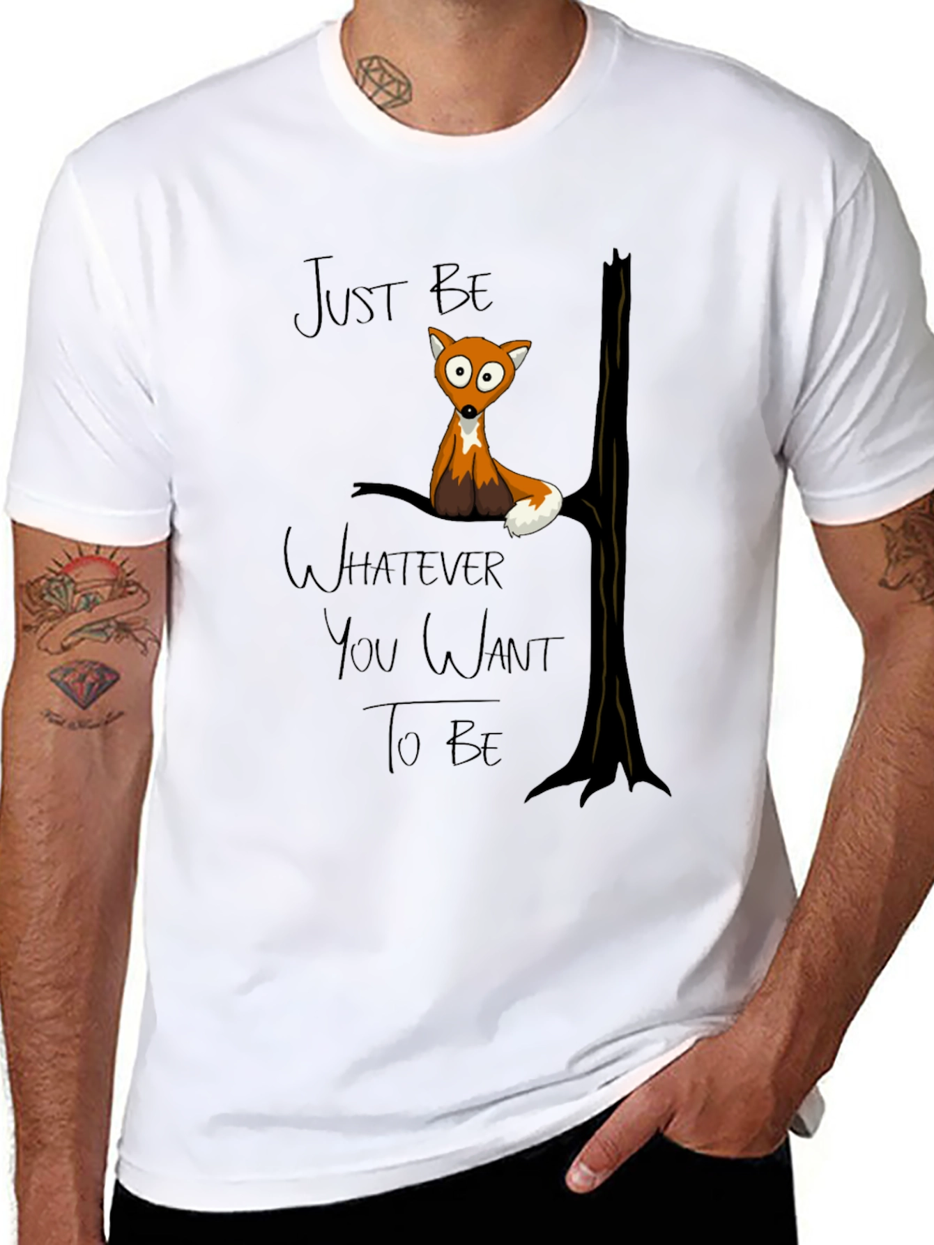 Just Be Whatever You Want To Be Fox T-Shirt
