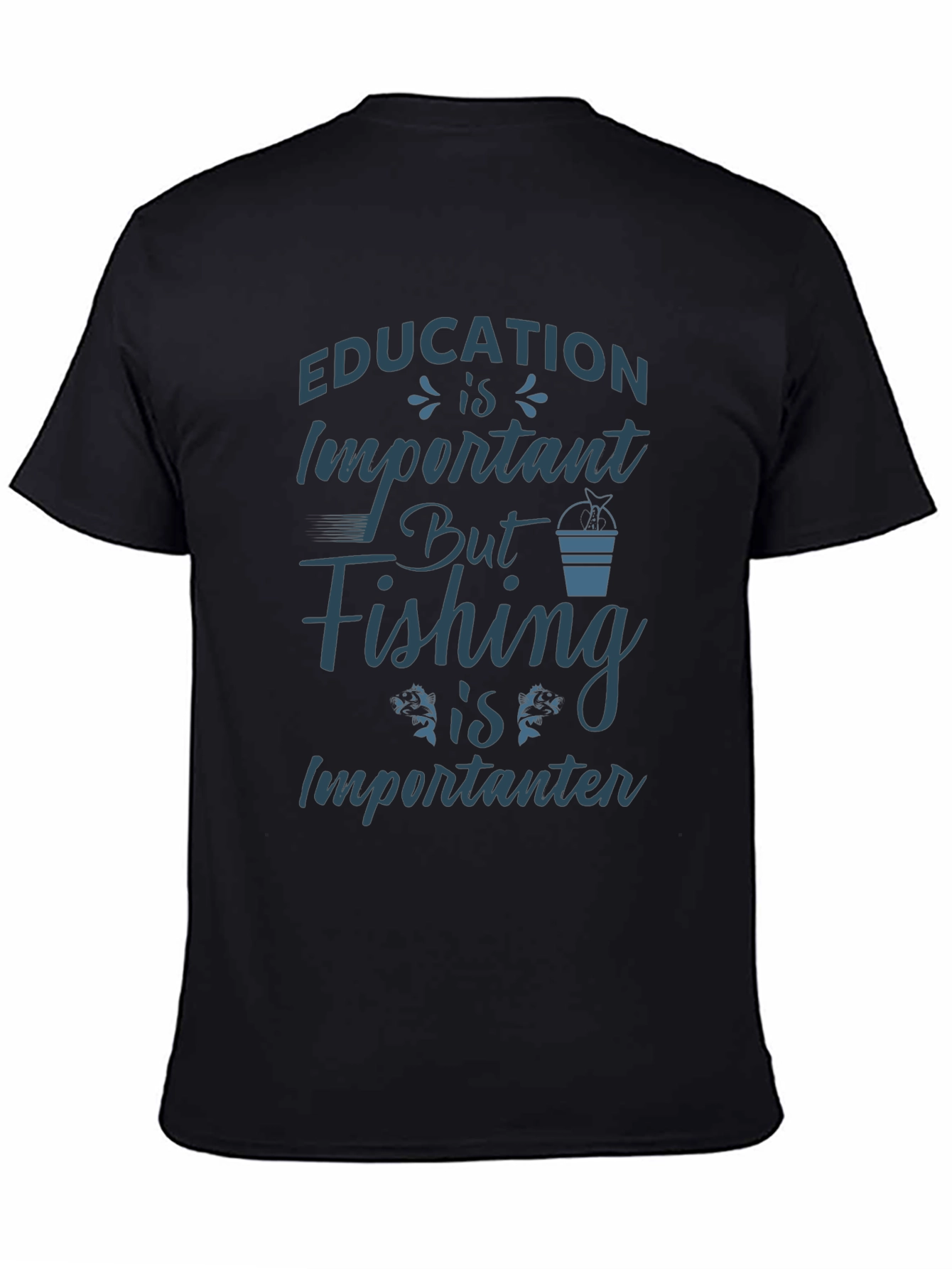 Funny Fishing T-Shirt: Education is Importanter