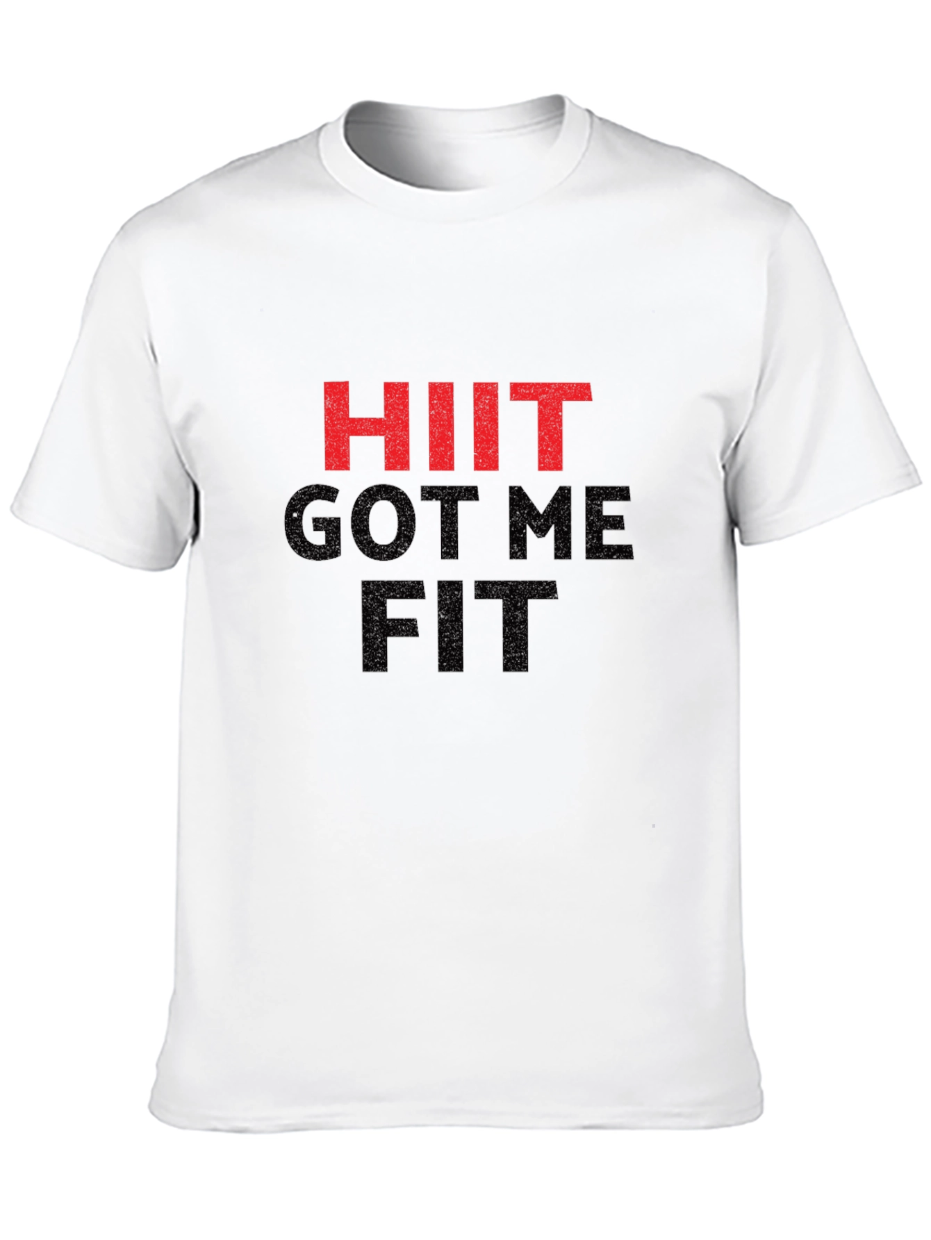 HIIT Got Me Fit Black Graphic T-Shirt