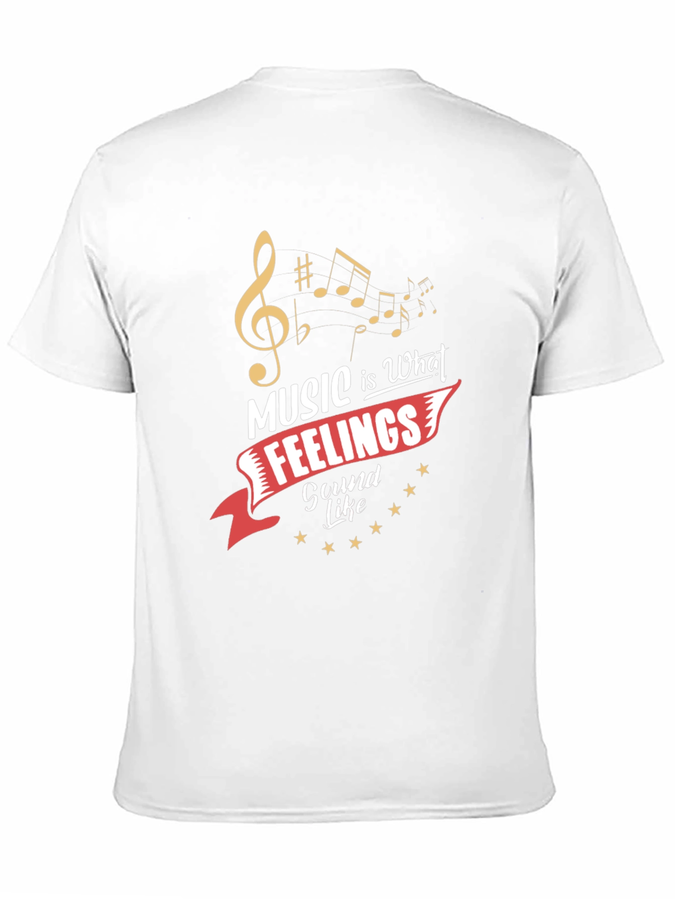 Music is What Feelings Sound Like T-Shirt
