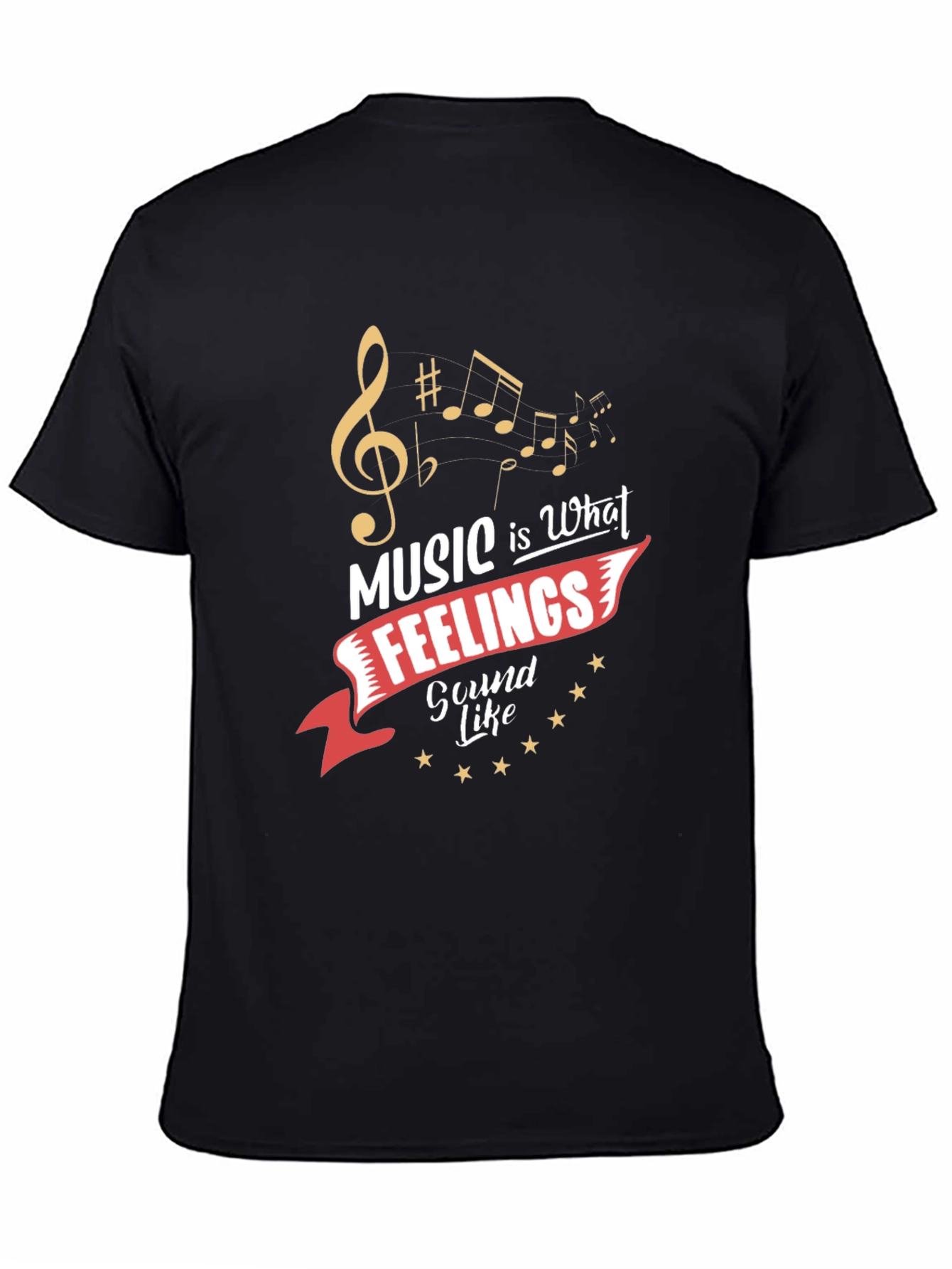 Music is What Feelings Sound Like T-Shirt
