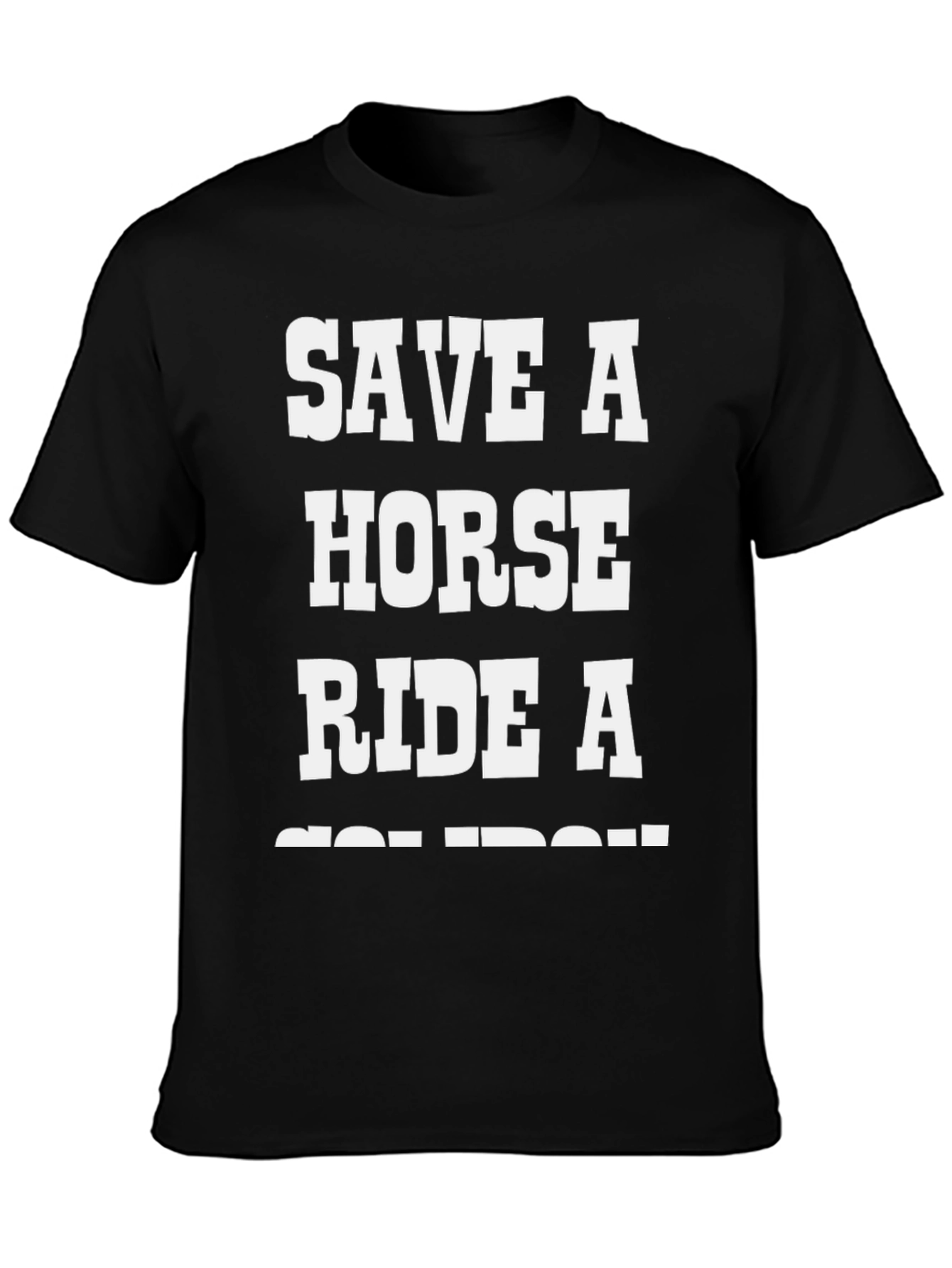 Save a Horse Ride a Cowboy T-Shirt