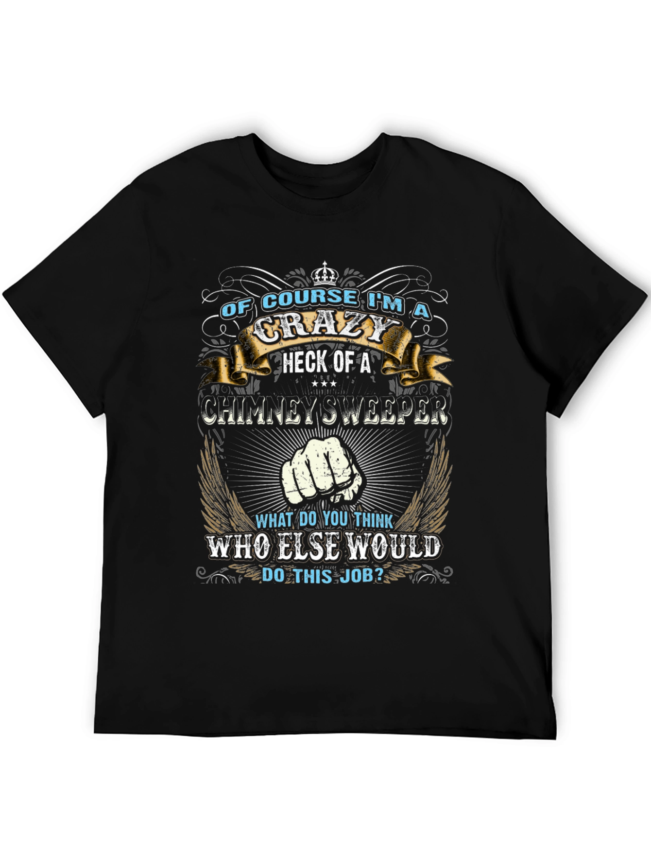 Crazy Chimney Sweeper Graphic T-Shirt