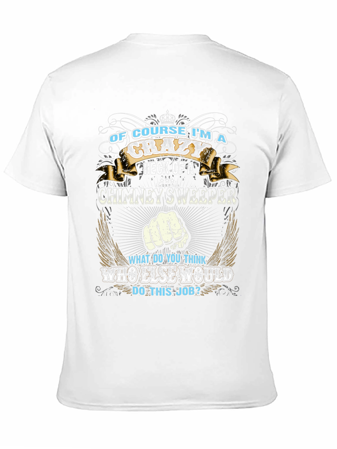 Crazy Chimney Sweeper Graphic T-Shirt