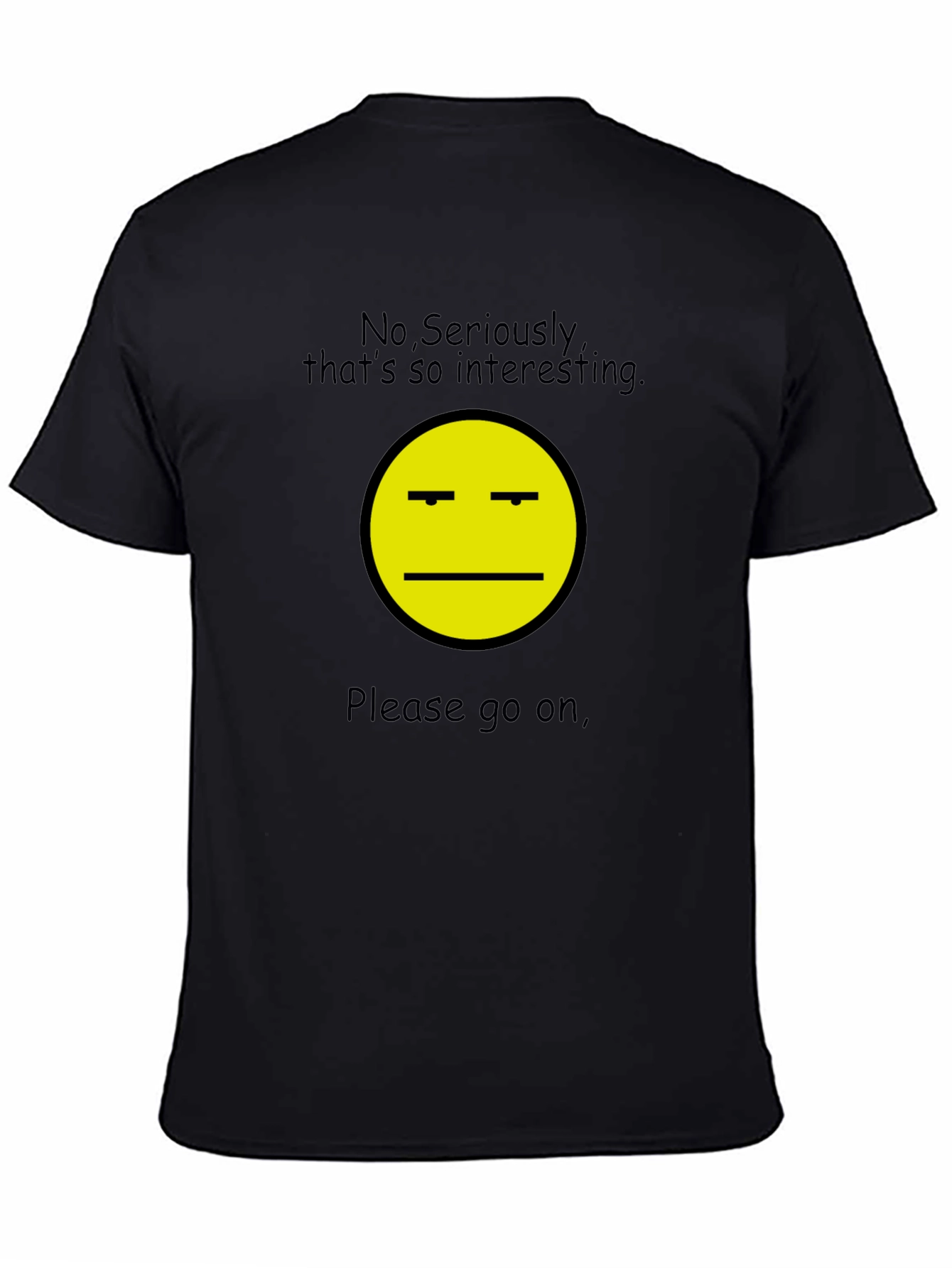 Sarcastic Interest T-Shirt - Unisex Black Tee