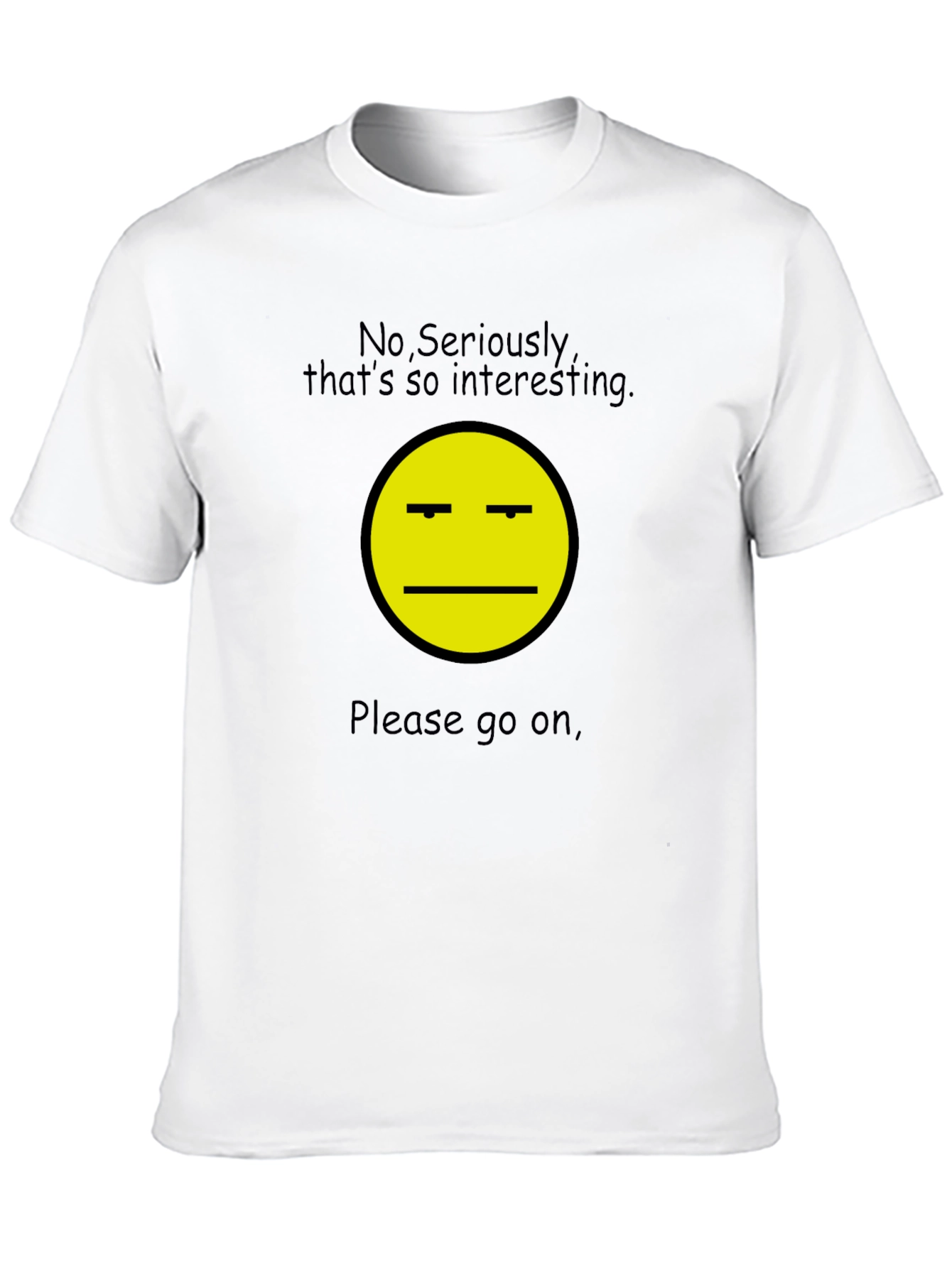 Sarcastic Interest T-Shirt - Unisex Black Tee