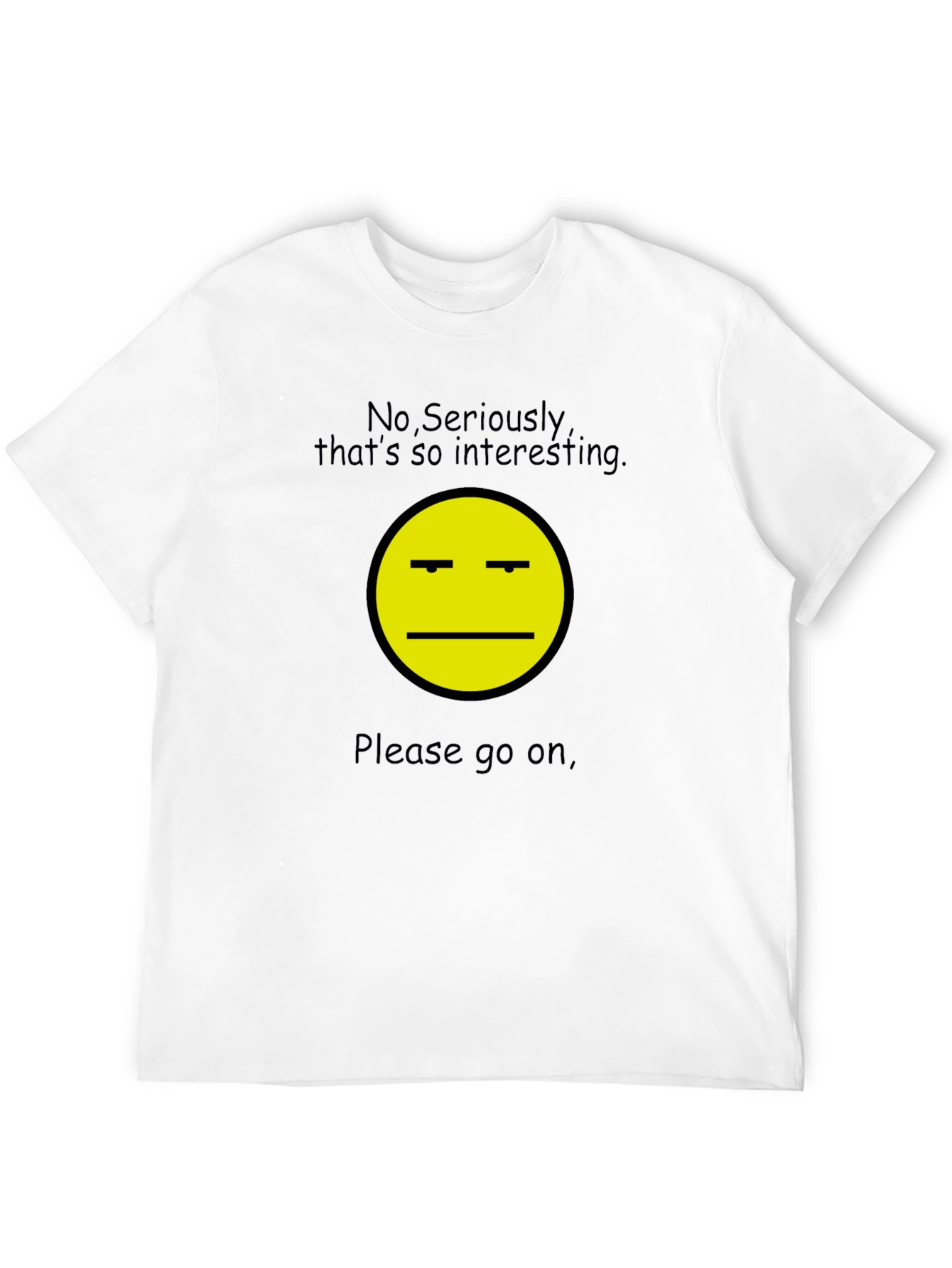 Sarcastic Interest T-Shirt - Unisex Black Tee