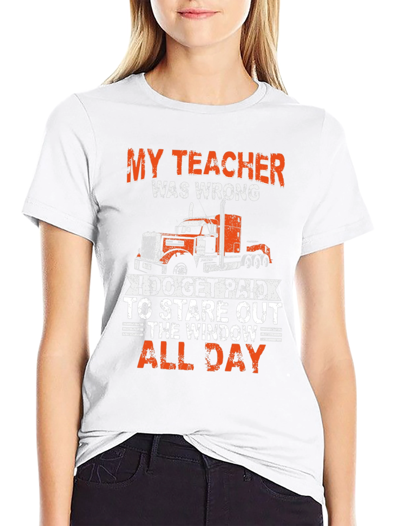 Trucker Tee: My Teacher Was Wrong