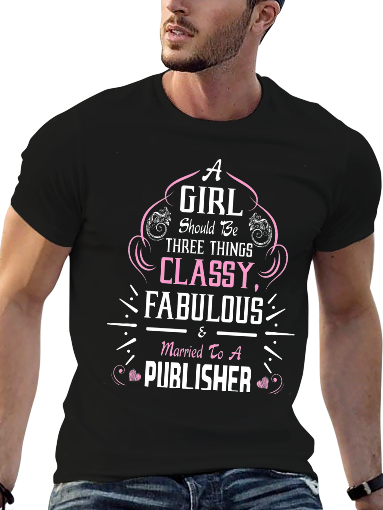 Classy & Fabulous T-Shirt for Publishers Wife!