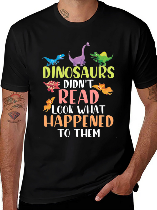 Dinosaurs Didnt Read Funny T-Shirt