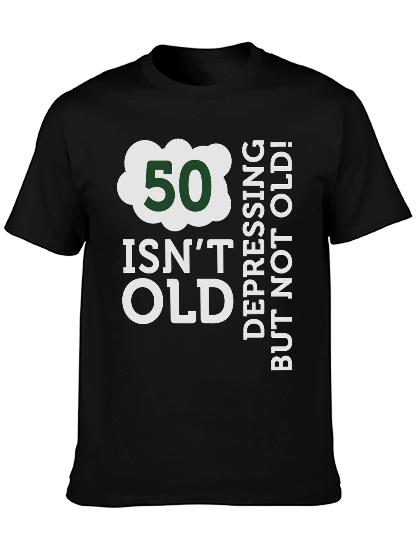 50 Isnt Old T-Shirt - Funny Birthday Gift