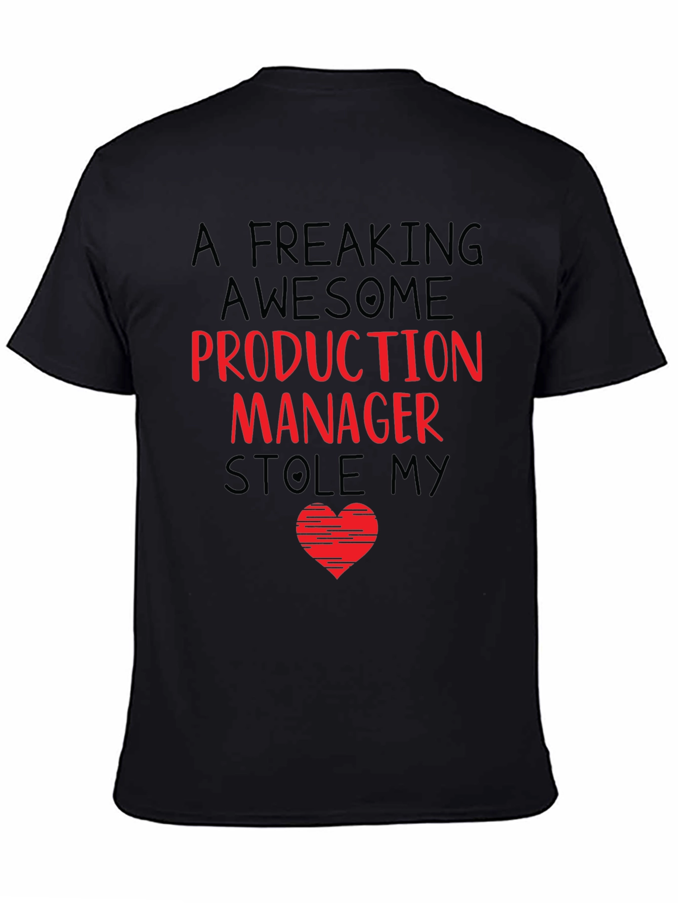 Production Manager Stole My Heart T-Shirt