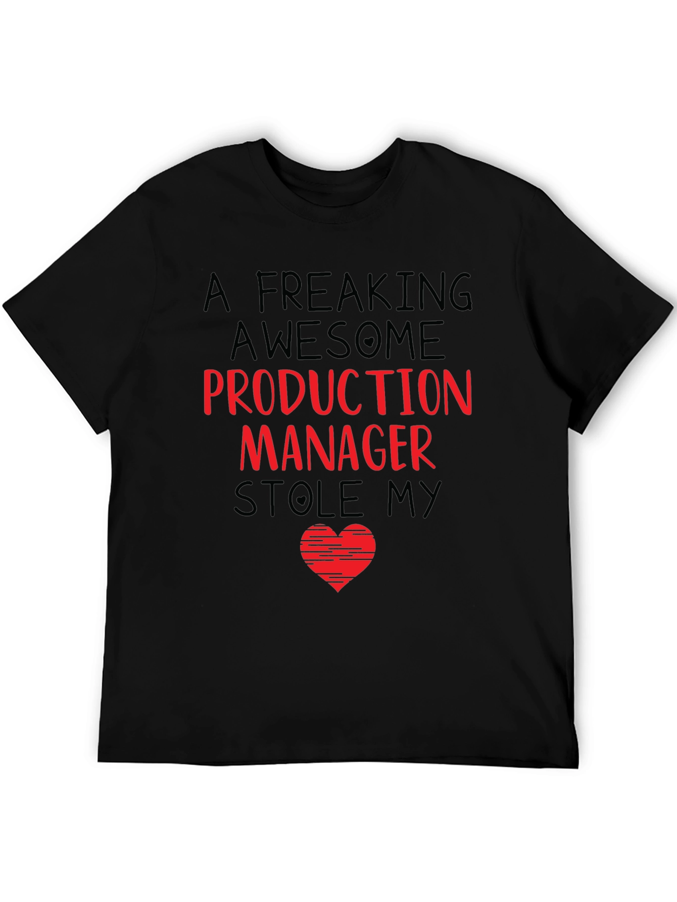 Production Manager Stole My Heart T-Shirt