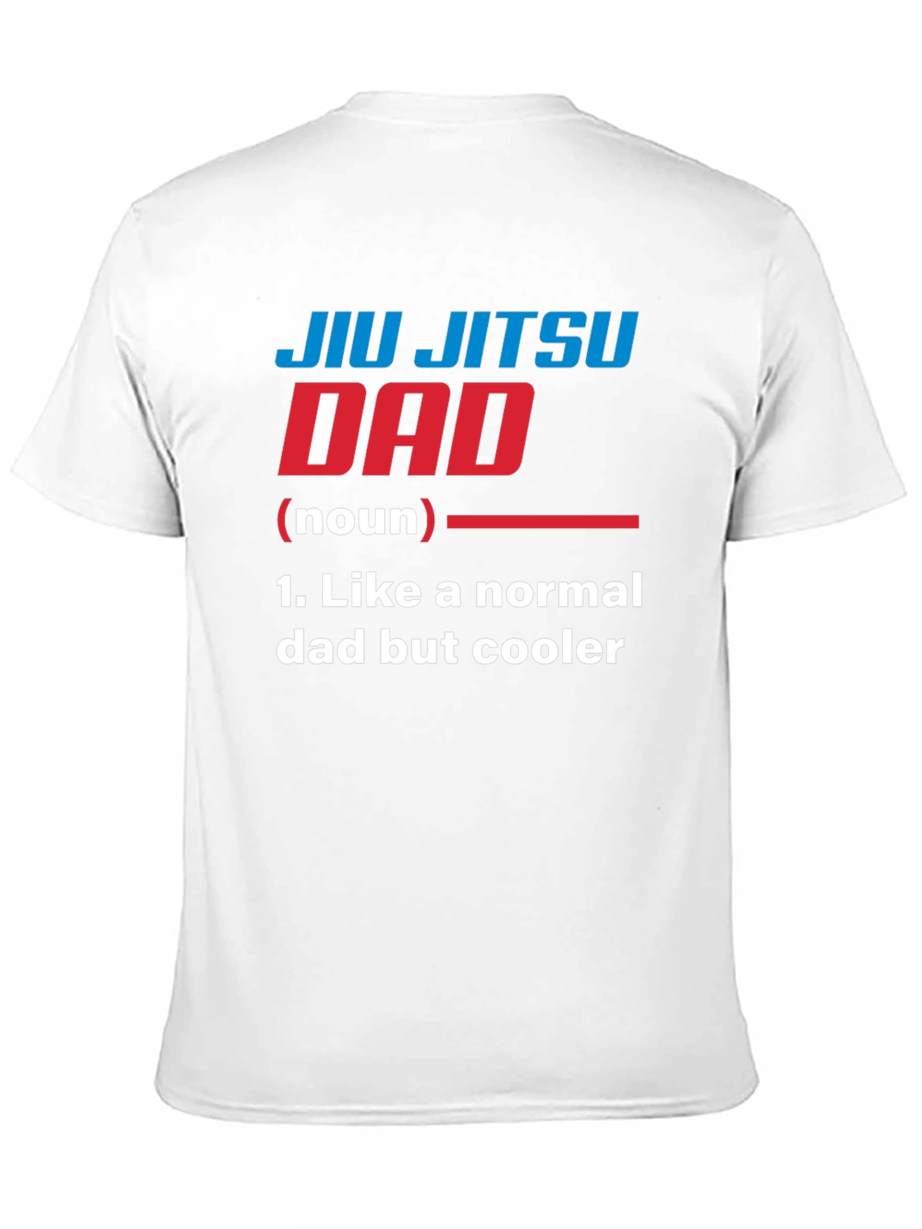 Jiu Jitsu Dad T-Shirt - Cool Fathers Day Gift