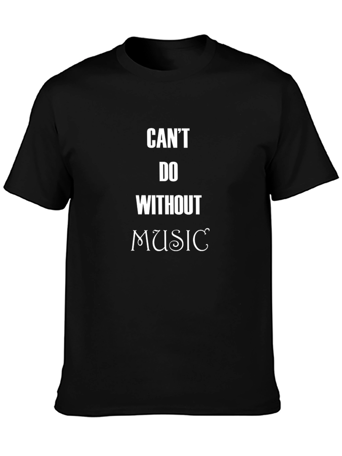 Cant Do Without Music Graphic Tee