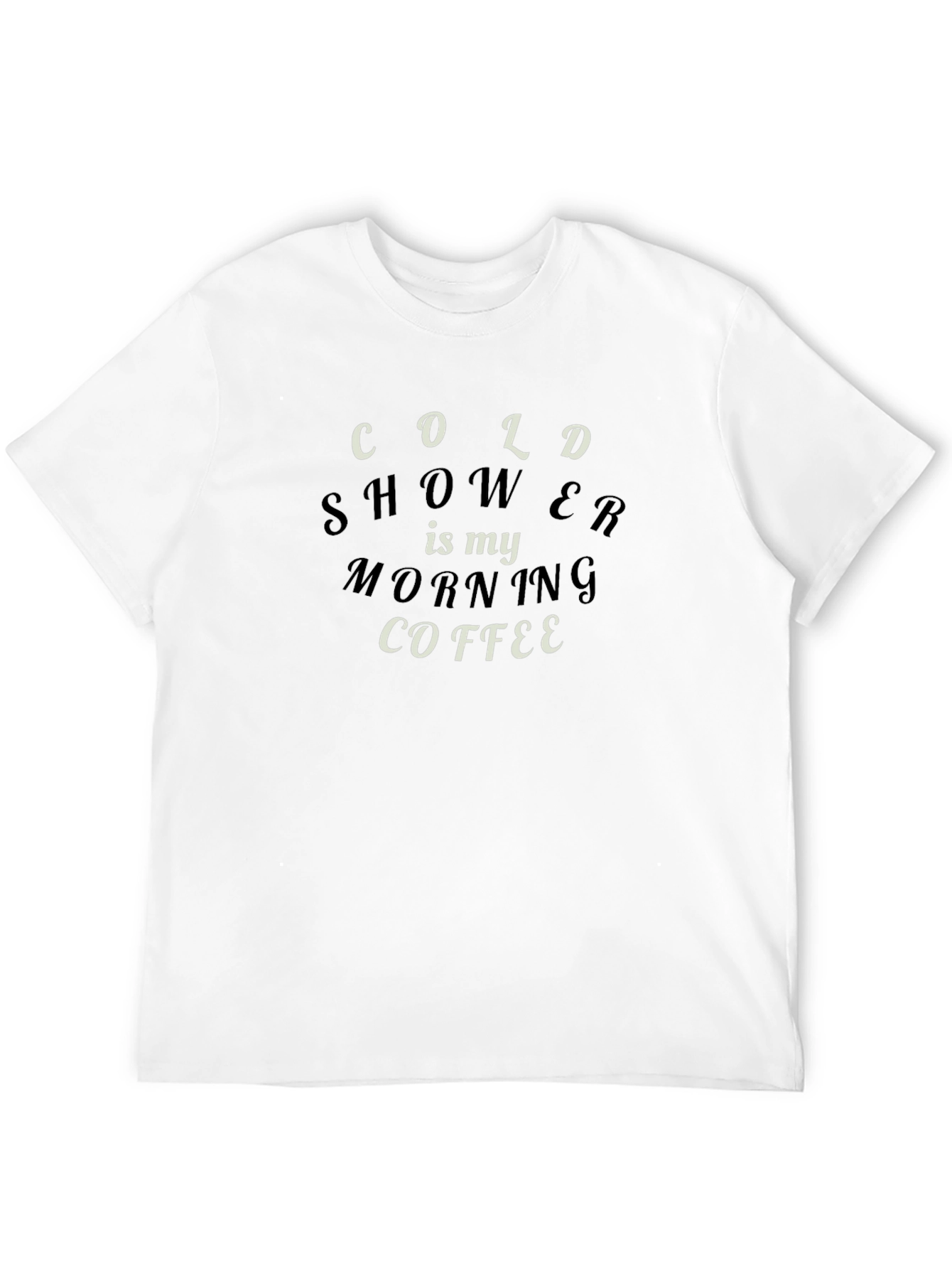 Cold Shower Morning Coffee Graphic Tee