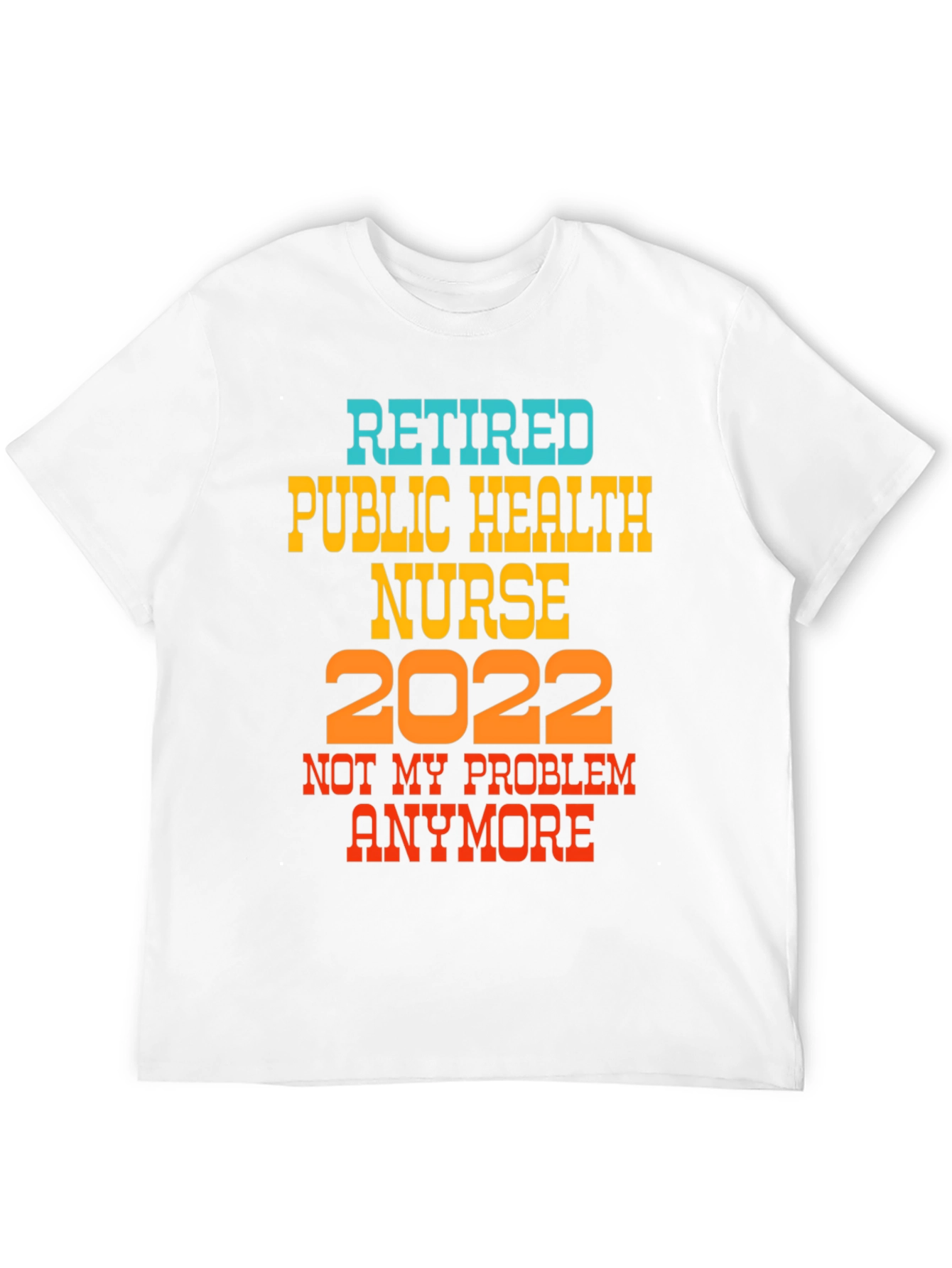 Retired Nurse 2022 T-Shirt