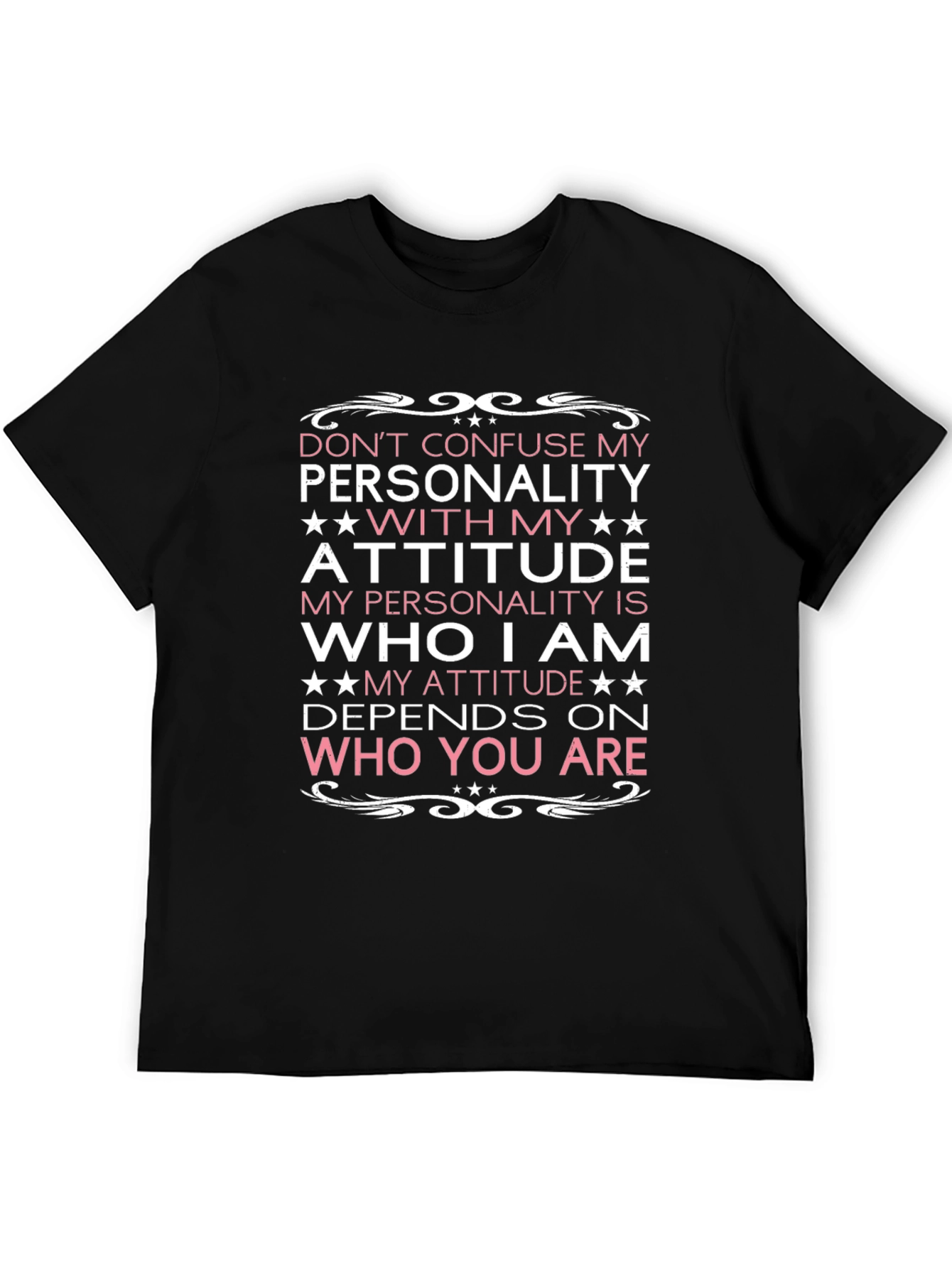 Dont Confuse My Personality Mens Tee