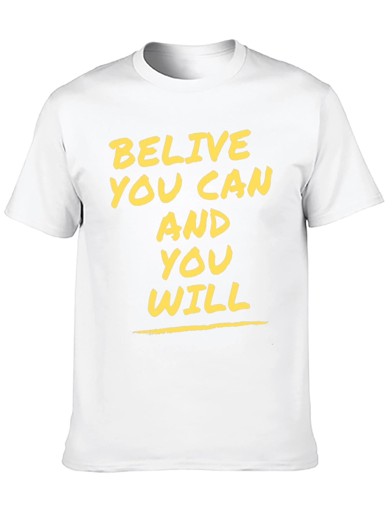 Believe You Can Motivational Graphic Tee