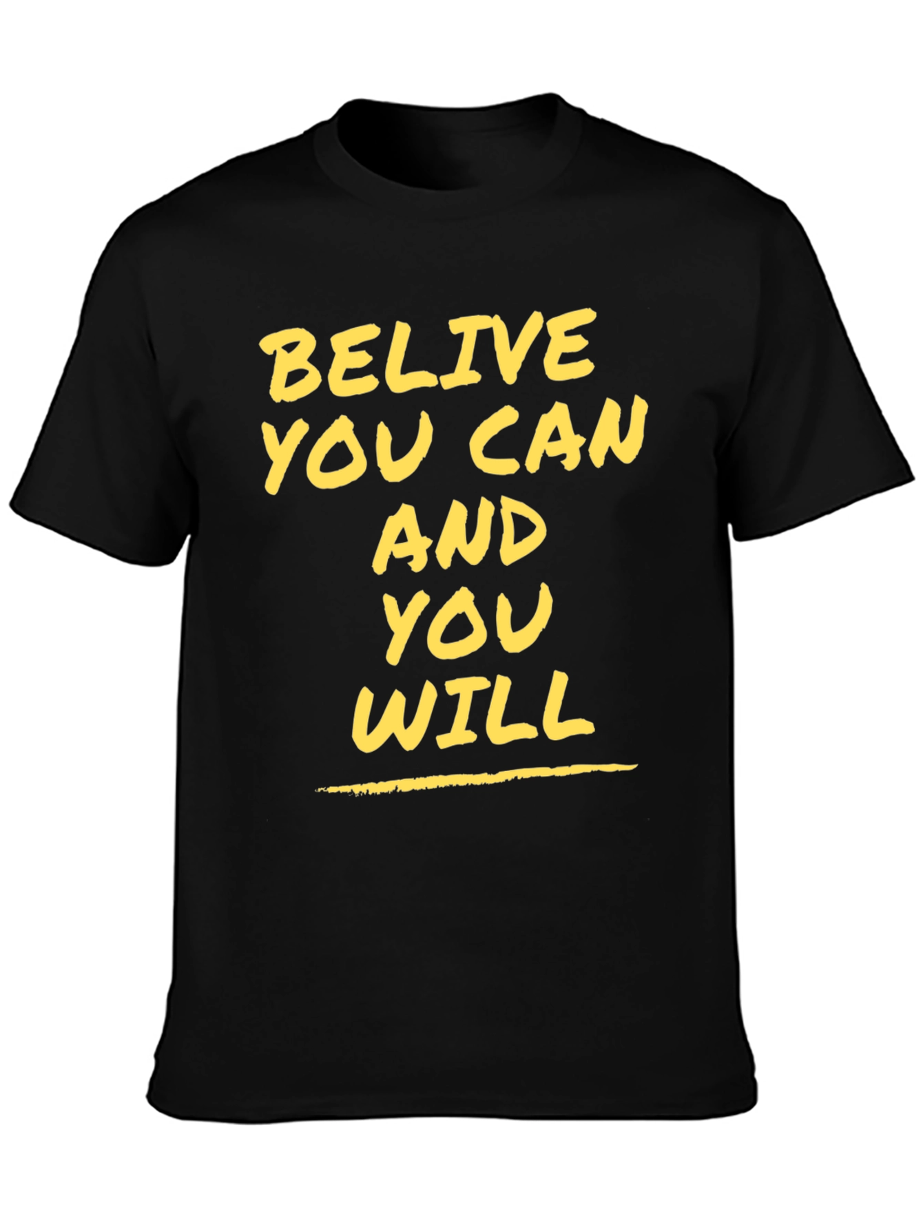 Believe You Can Motivational Graphic Tee
