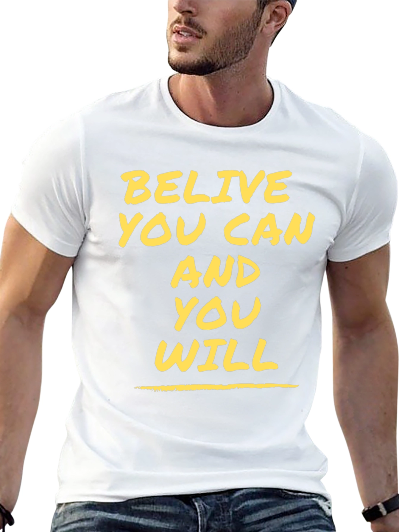 Believe You Can Motivational Graphic Tee