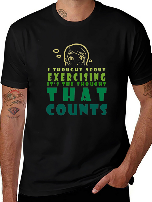 Funny Exercise Thought T-Shirt - Sarcastic Workout Tee