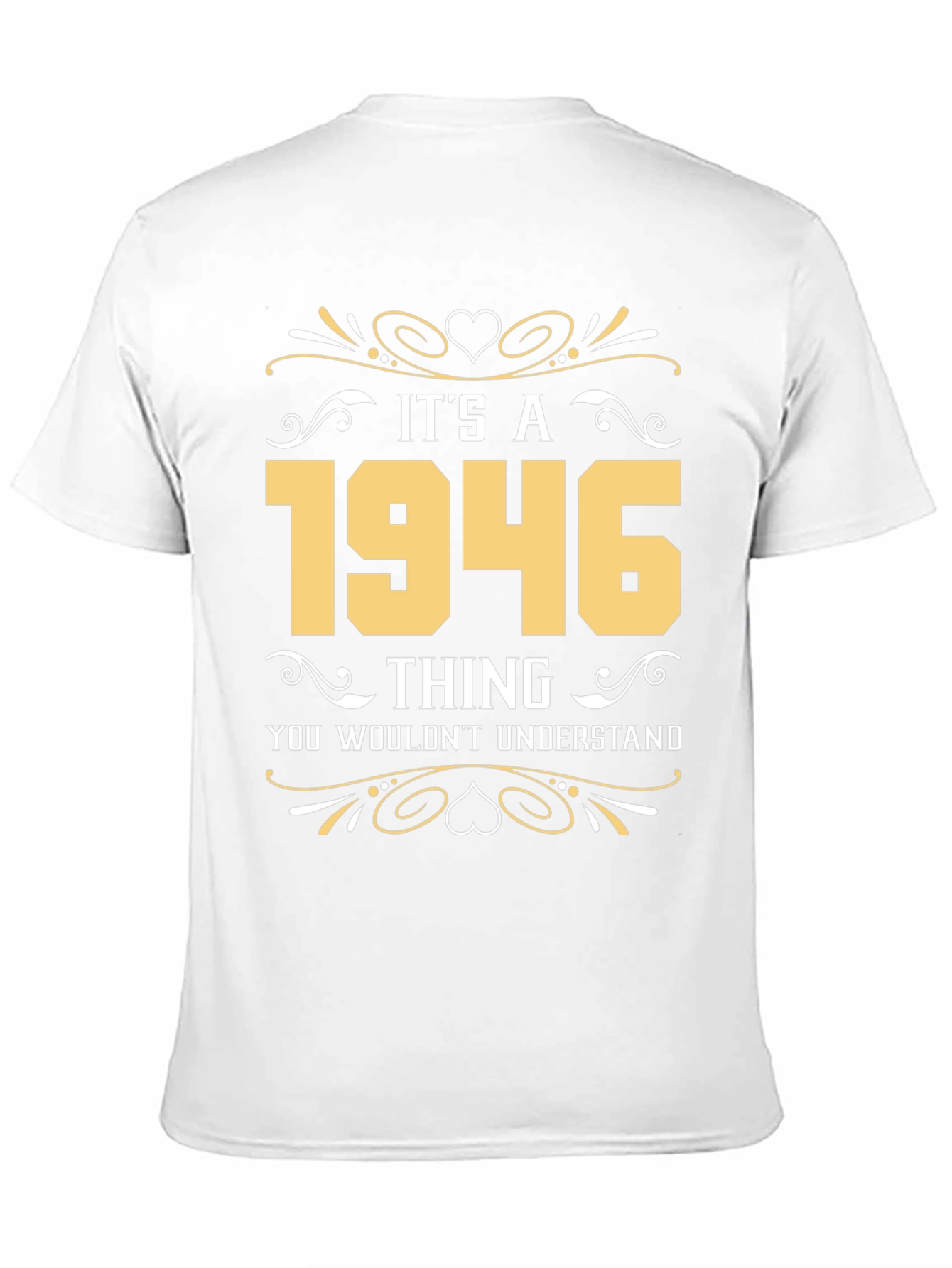 Its a 1946 Thing T-Shirt