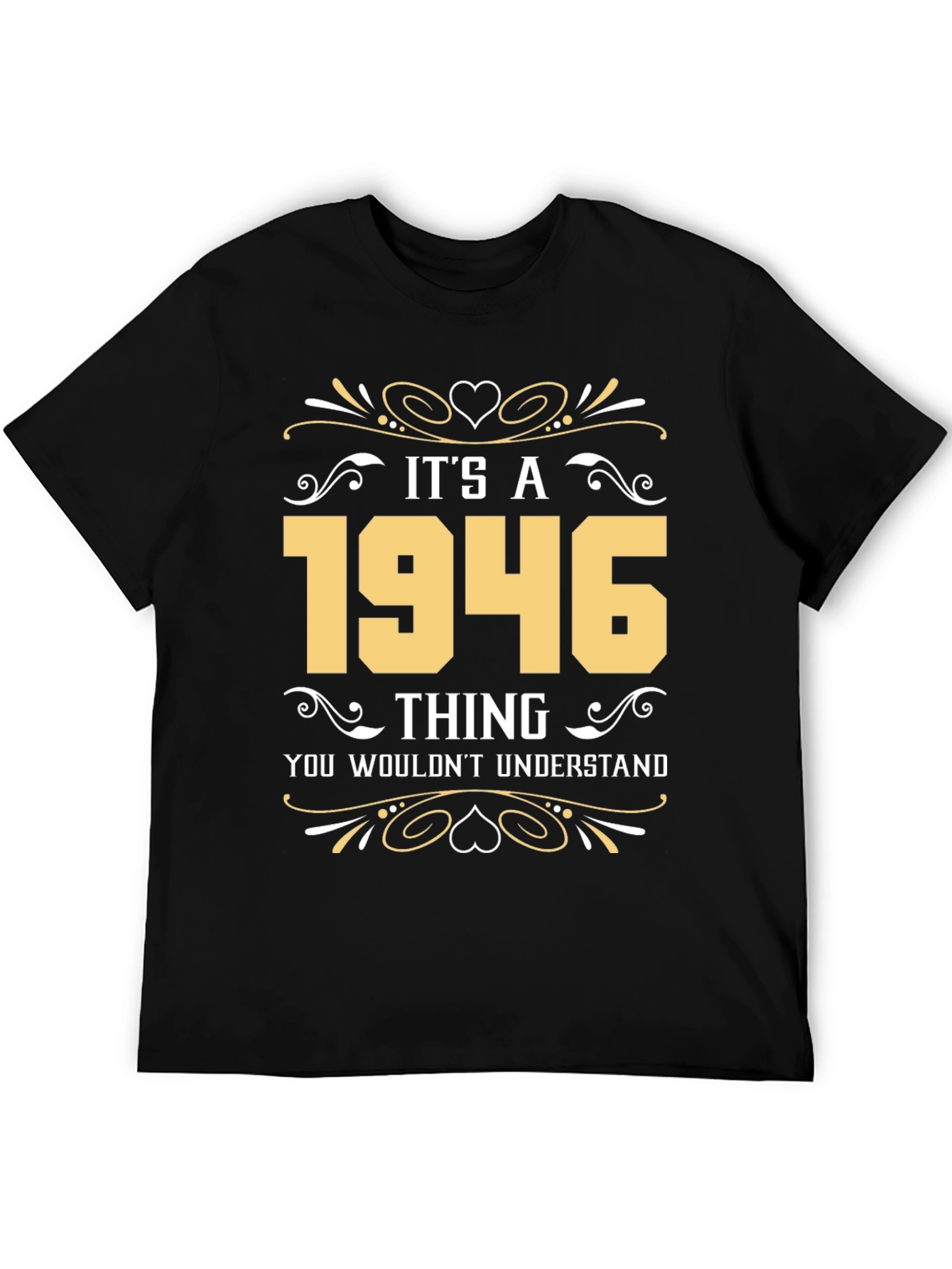 Its a 1946 Thing T-Shirt