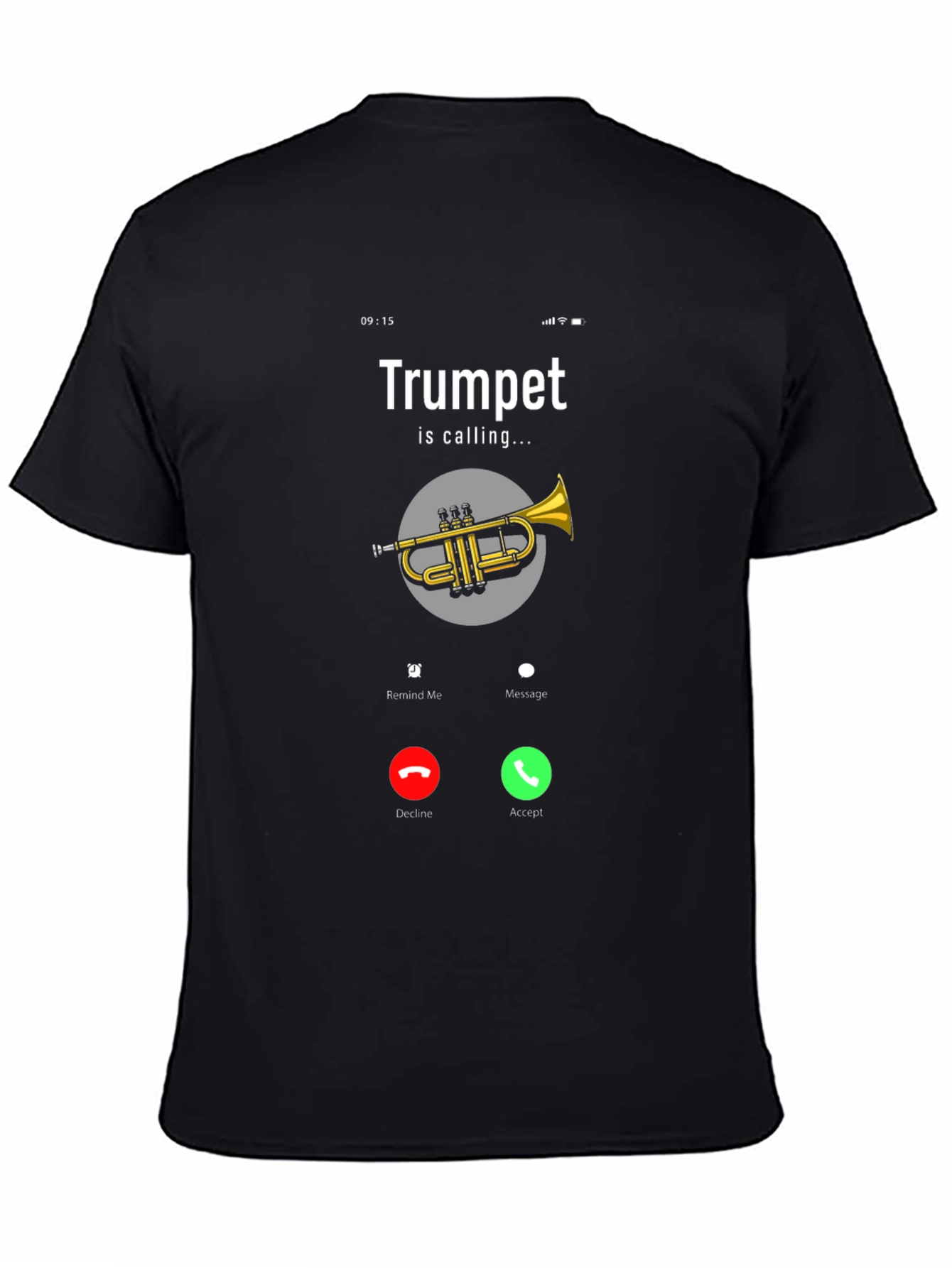 Trumpet Calling T-Shirt - Musician Humor Tee