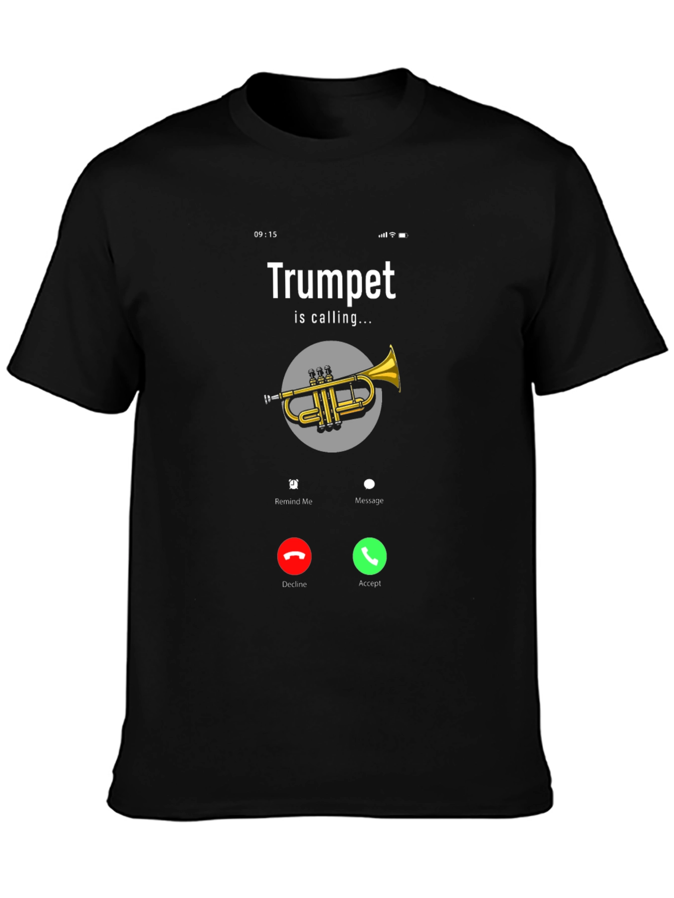 Trumpet Calling T-Shirt - Musician Humor Tee