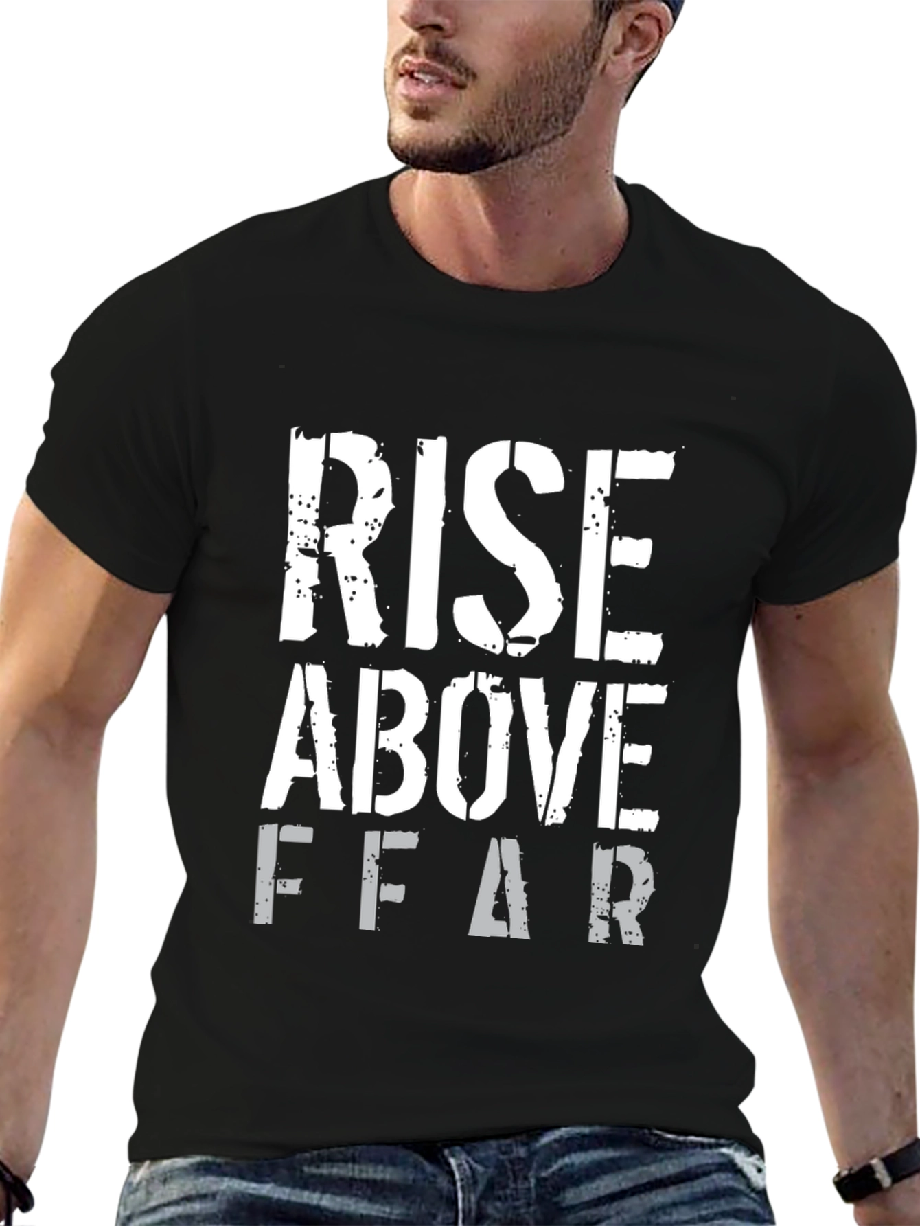 Rise Above Fear Black Graphic T-Shirt