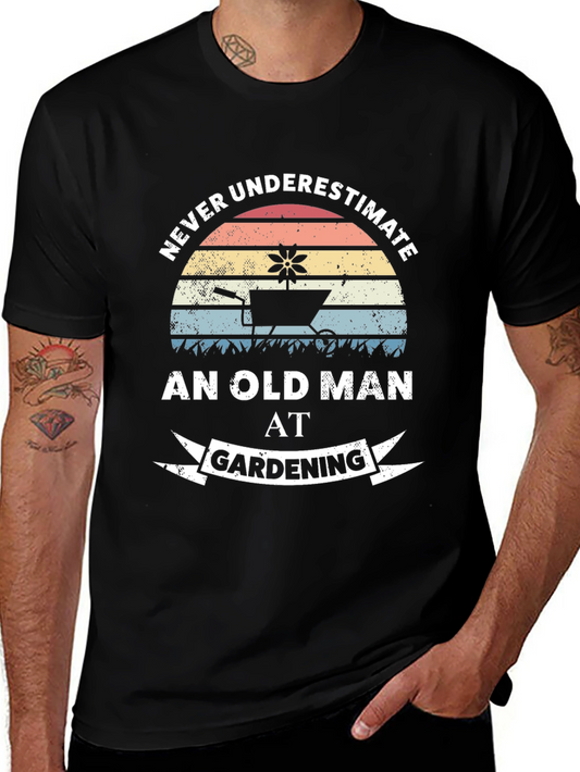 Never Underestimate Old Man Gardening T-Shirt