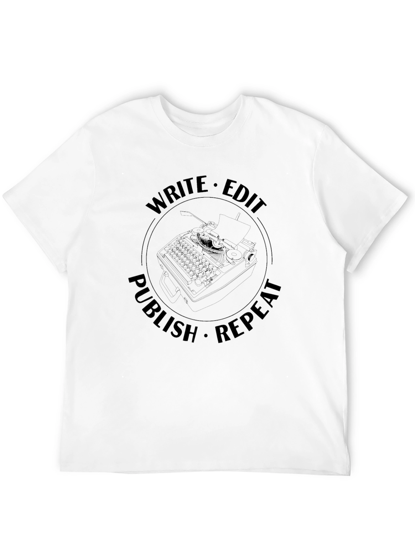 Write Edit Publish Repeat T-Shirt
