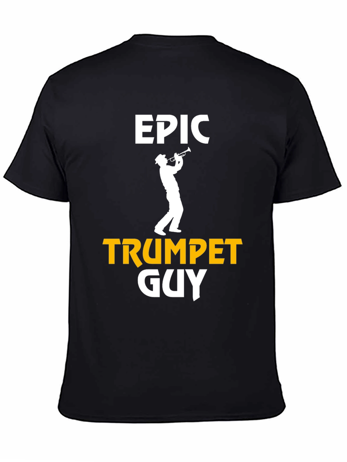 Epic Trumpet Guy T-Shirt - Musician Novelty Tee