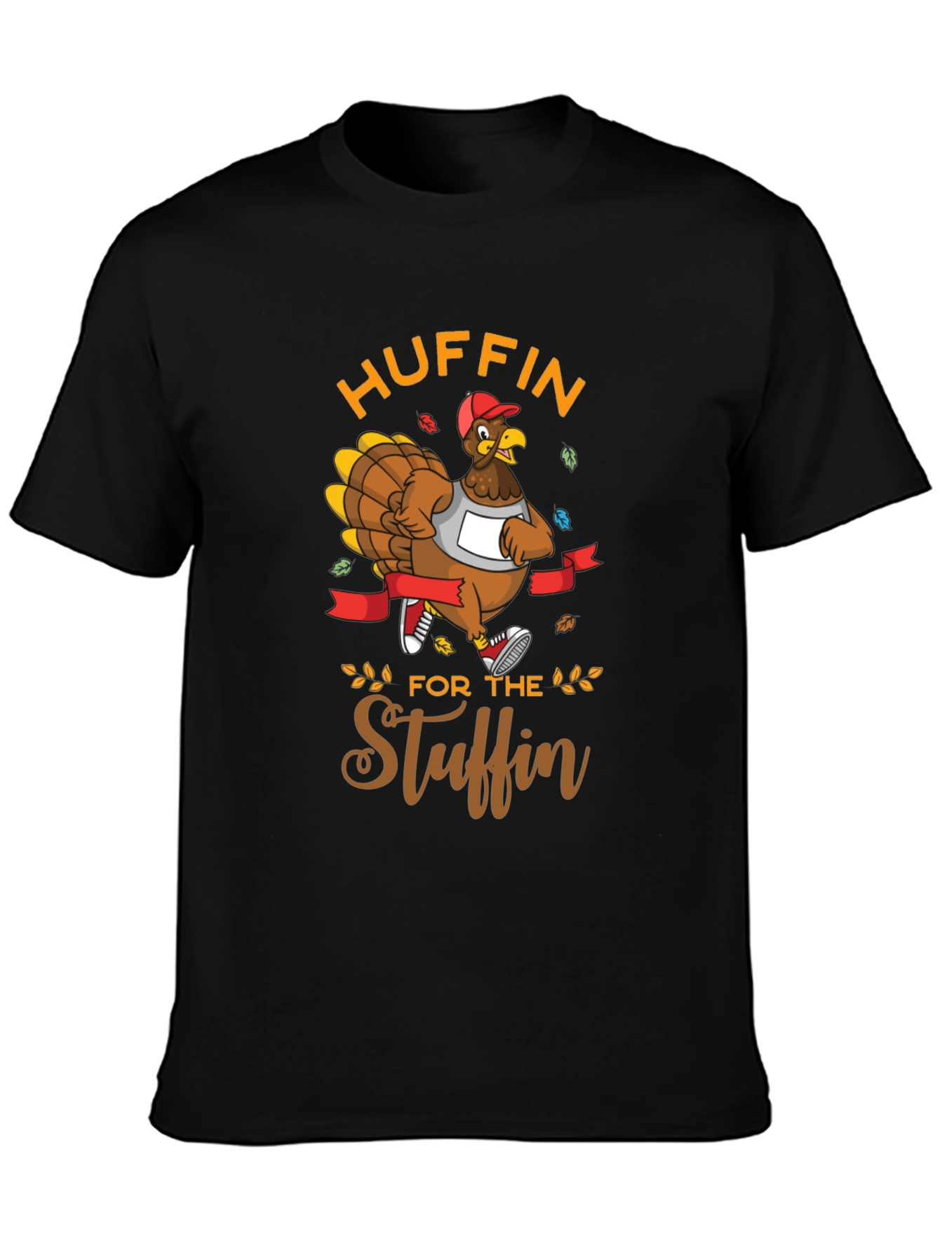 Huffin for the Stuffin Thanksgiving T-Shirt