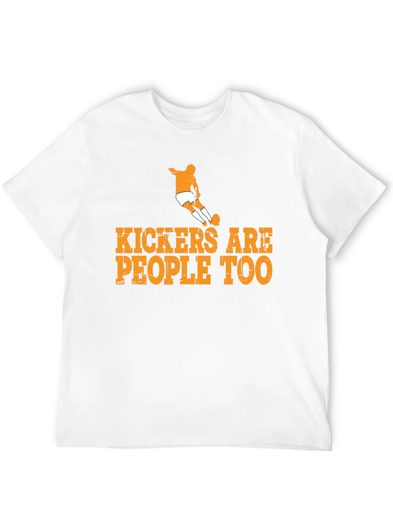 Kickers Are People Too Graphic Tee - Soccer T-Shirt