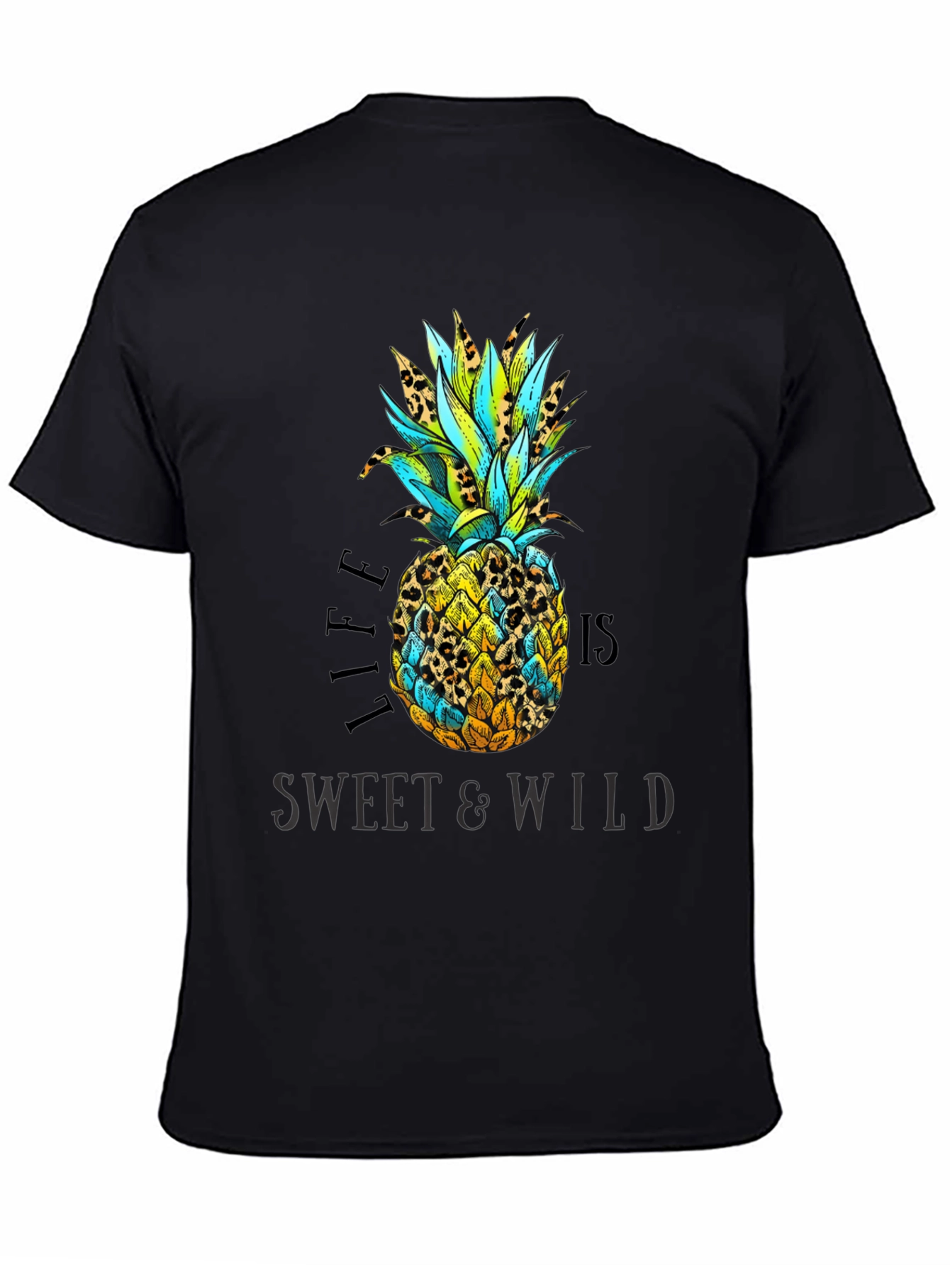 Life is Sweet & Wild Pineapple Print T-Shirt