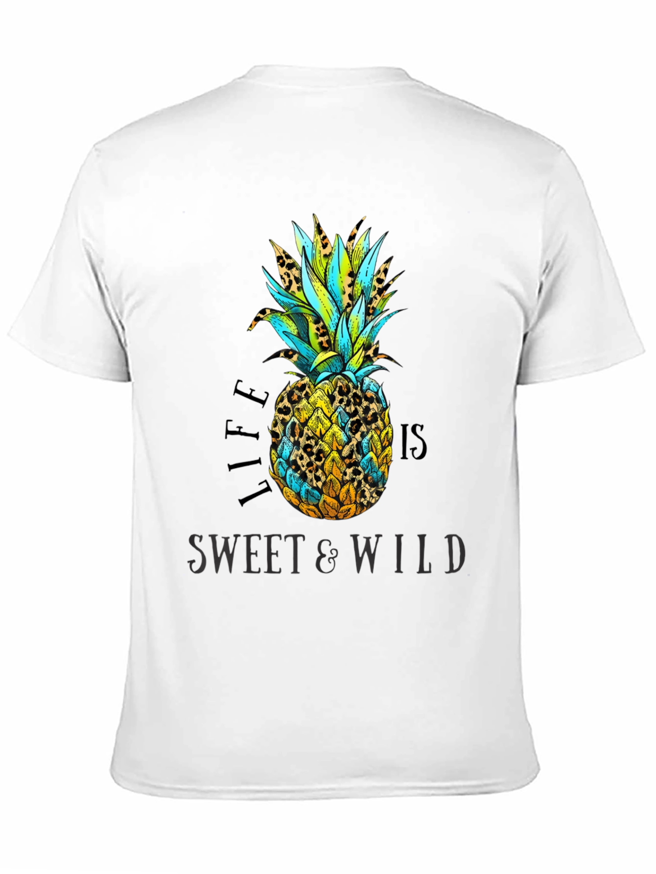 Life is Sweet & Wild Pineapple Print T-Shirt