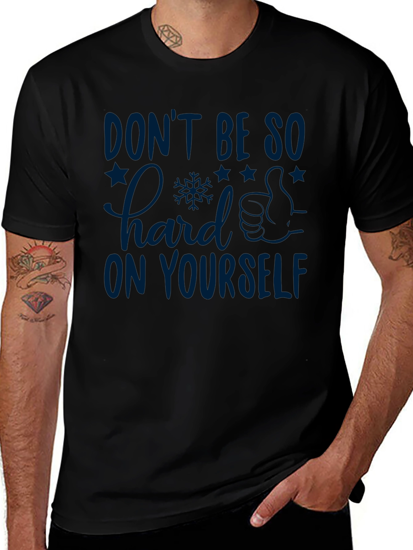 Inspirational Graphic T-Shirt: Dont Be So Hard on Yourself