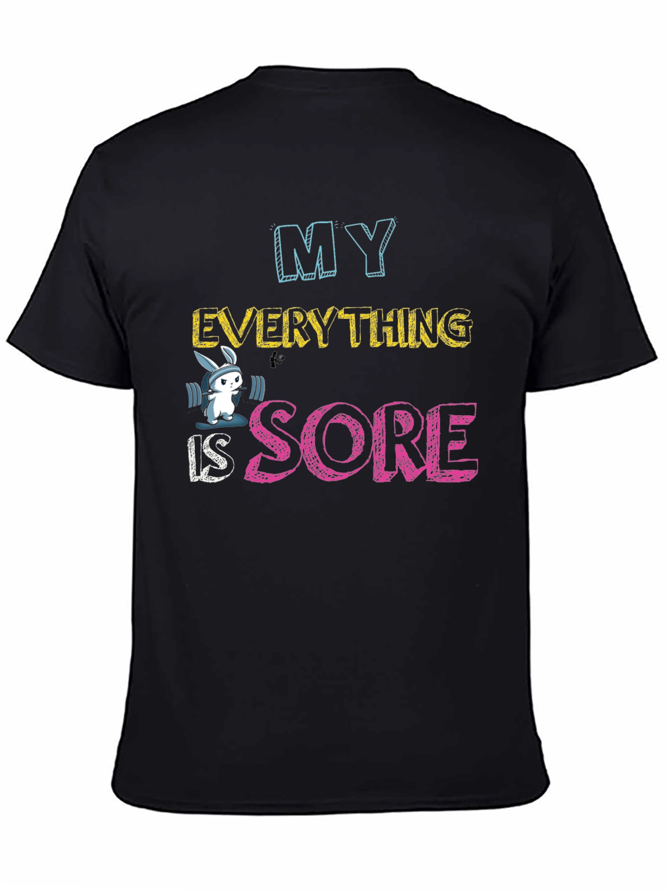 My Everything is Sore Funny Workout Tee