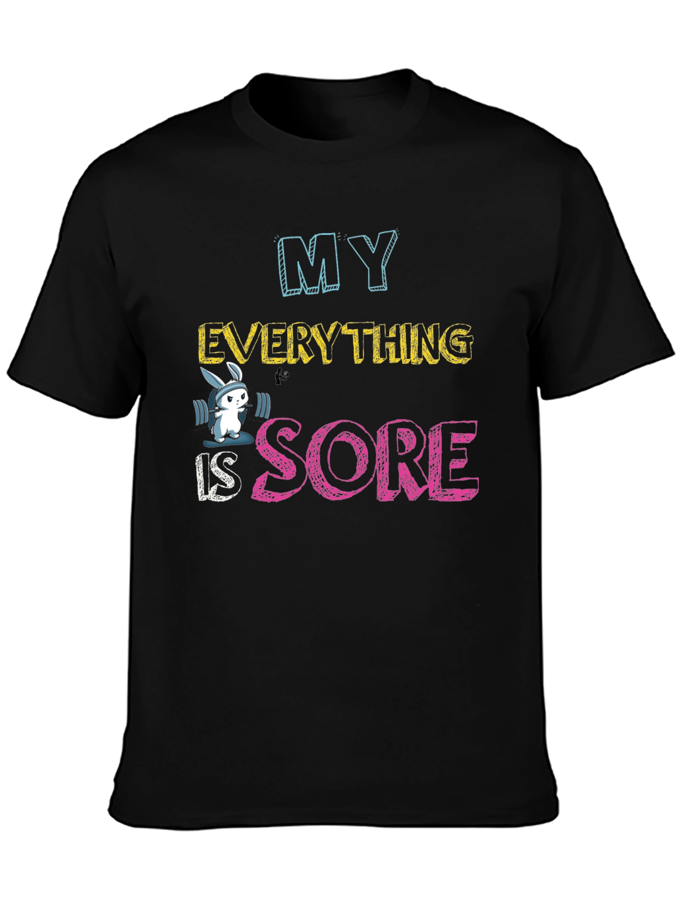 My Everything is Sore Funny Workout Tee