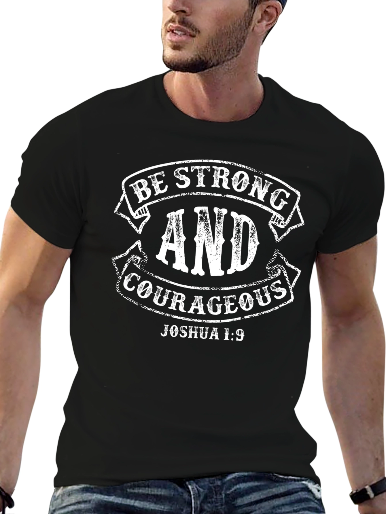 Be Strong & Courageous Joshua 1:9 Black T-Shirt